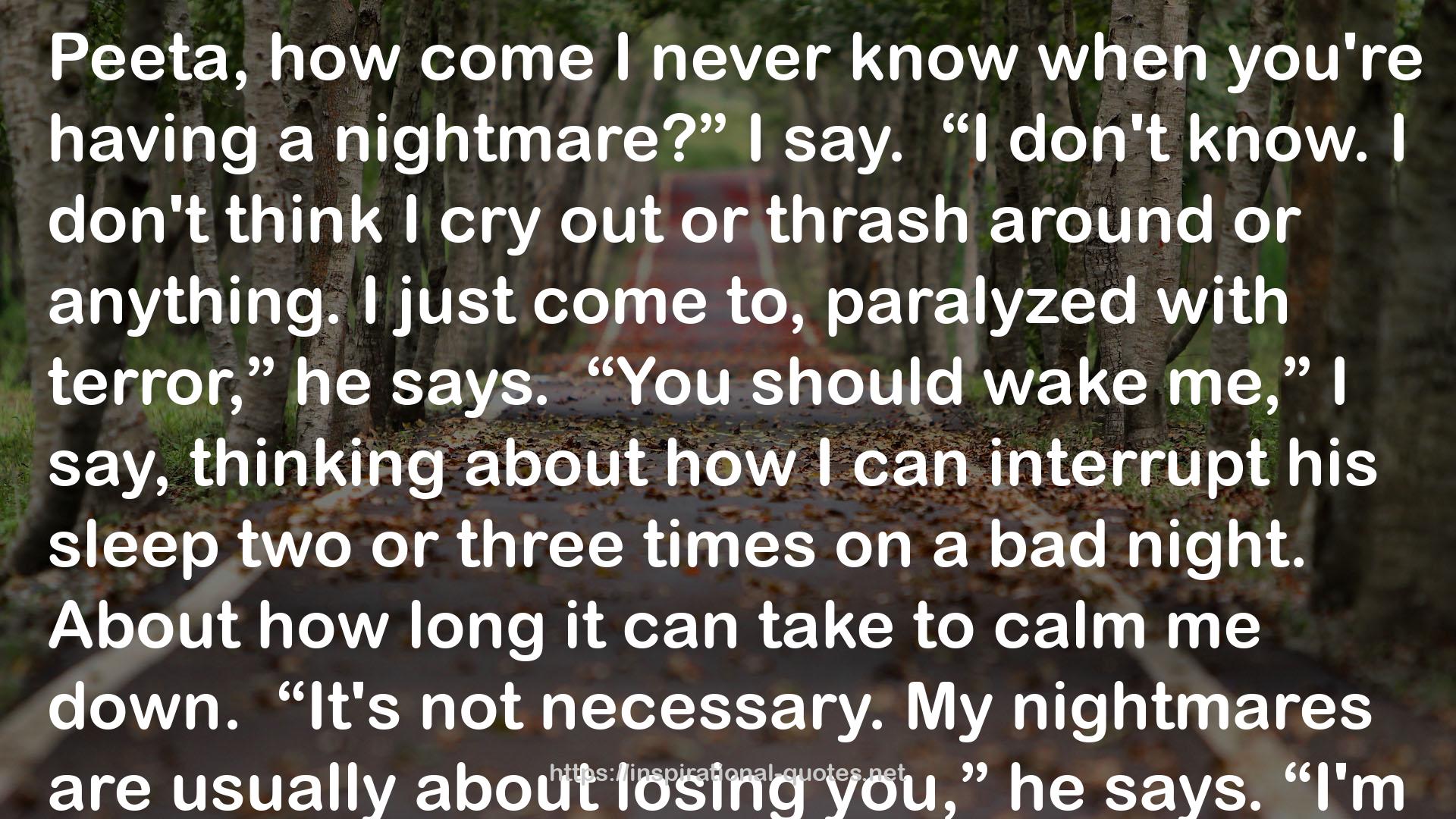 My nightmares  QUOTES