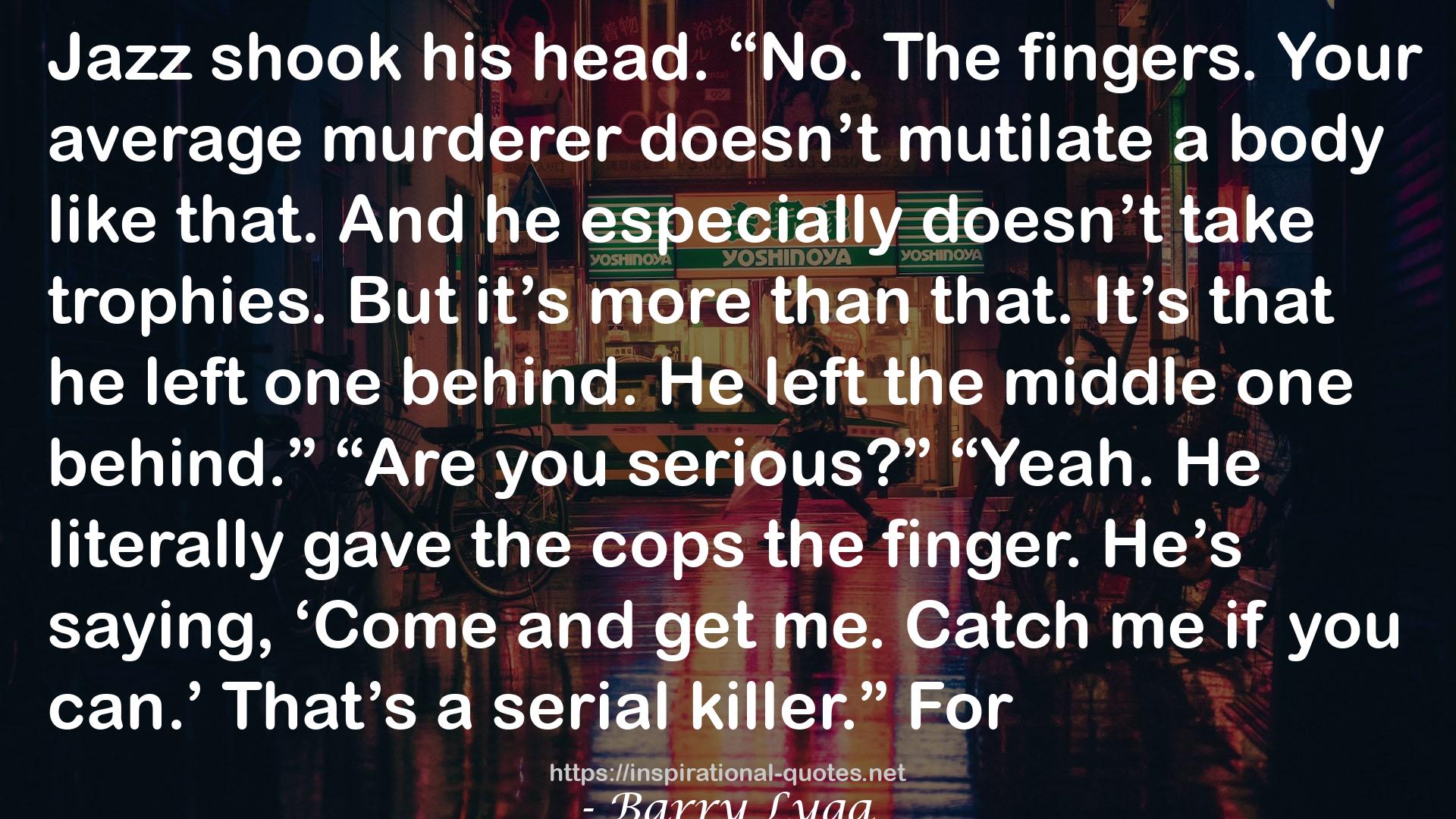 I Hunt Killers (I Hunt Killers, #1) QUOTES