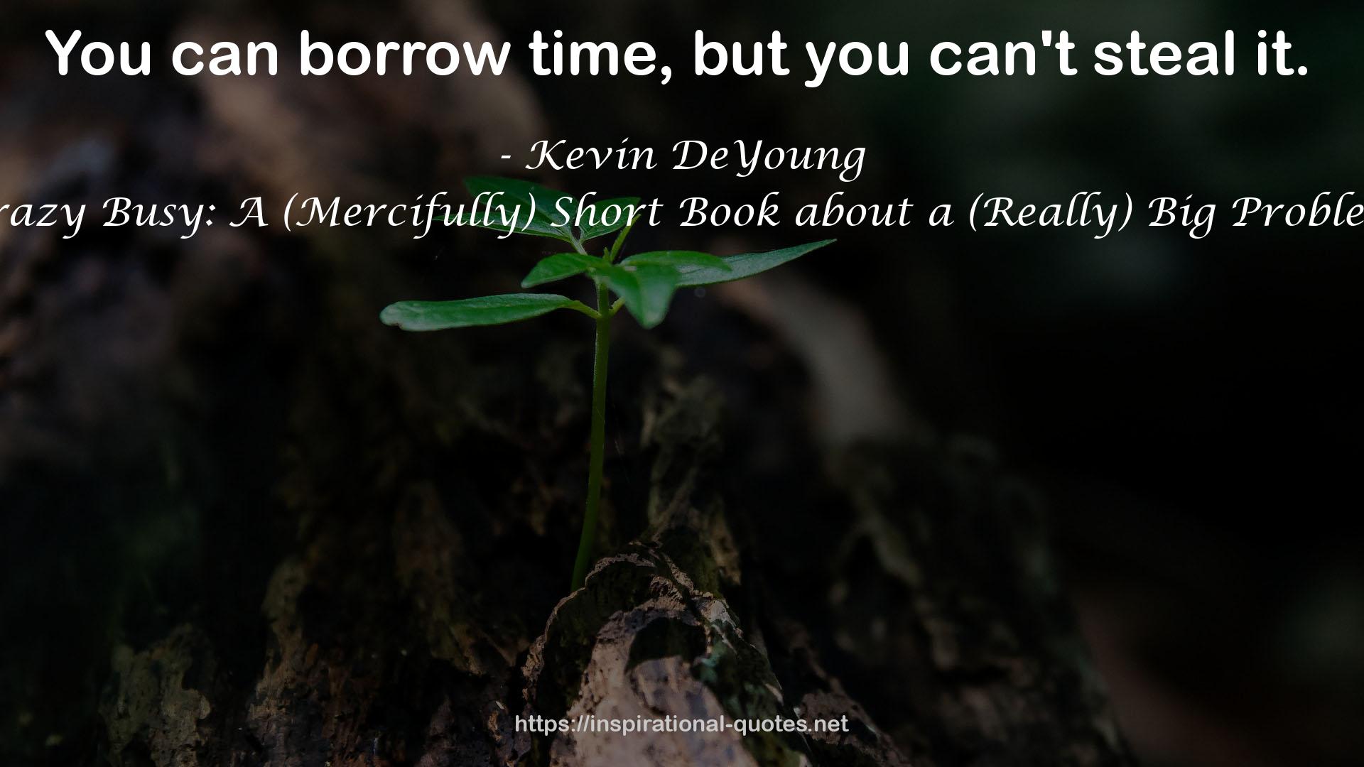 Kevin DeYoung QUOTES