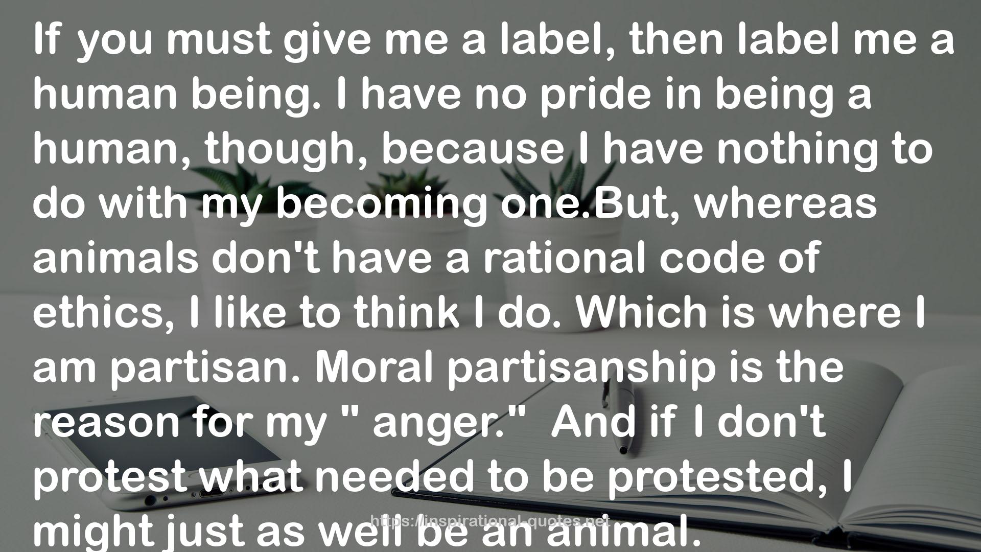 Moral partisanship  QUOTES