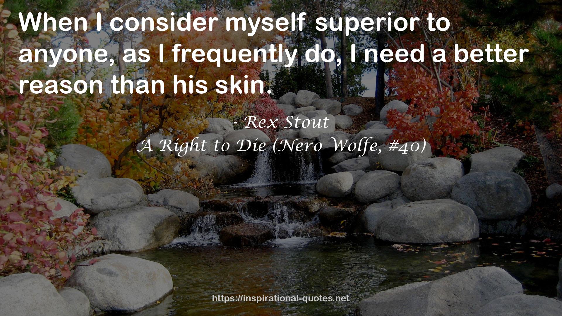 A Right to Die (Nero Wolfe, #40) QUOTES