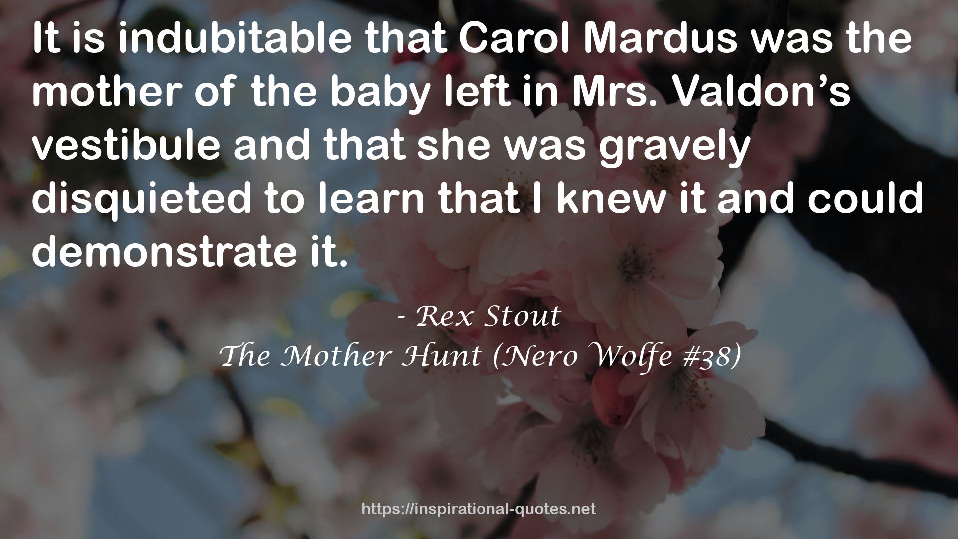 The Mother Hunt (Nero Wolfe #38) QUOTES