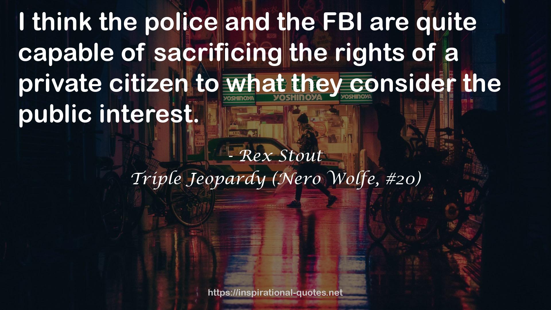 Triple Jeopardy (Nero Wolfe, #20) QUOTES