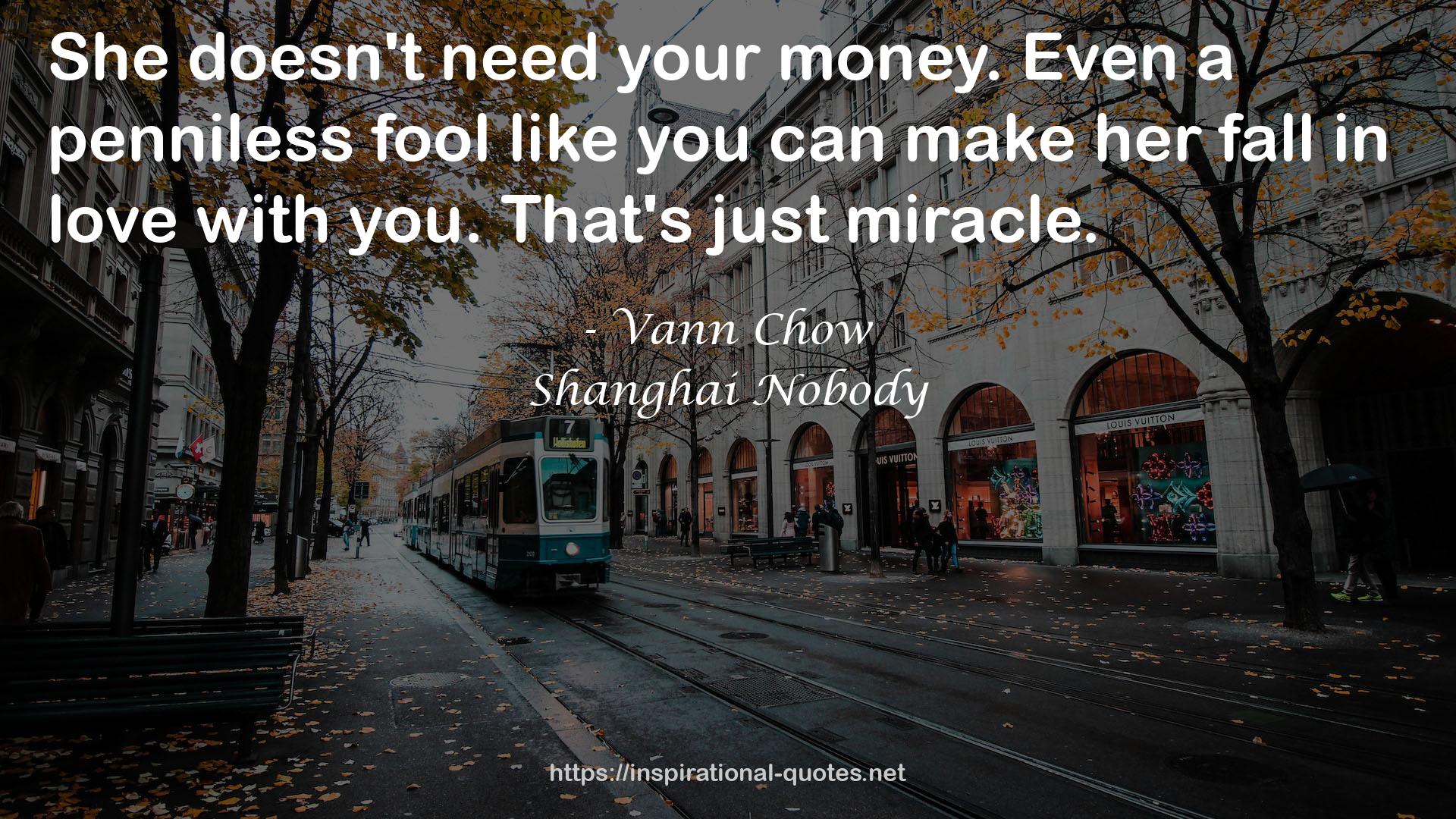 Vann Chow QUOTES