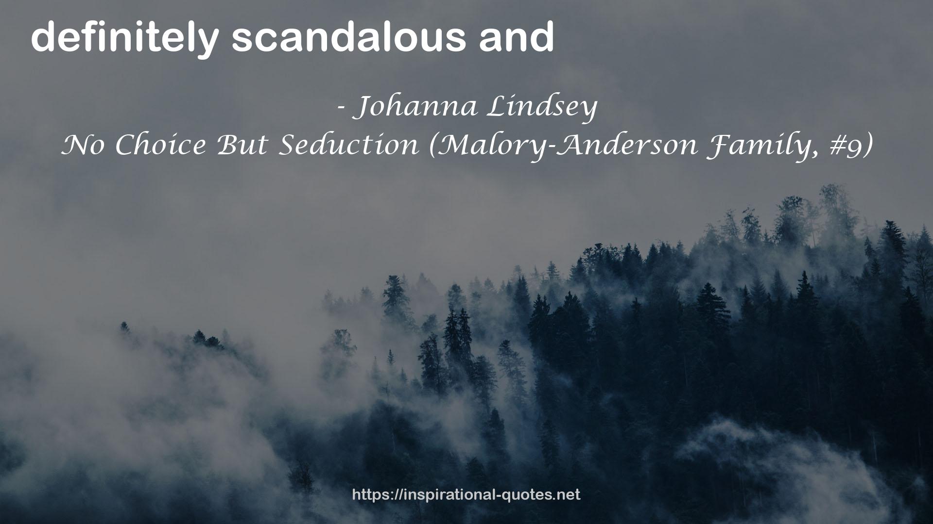 No Choice But Seduction (Malory-Anderson Family, #9) QUOTES
