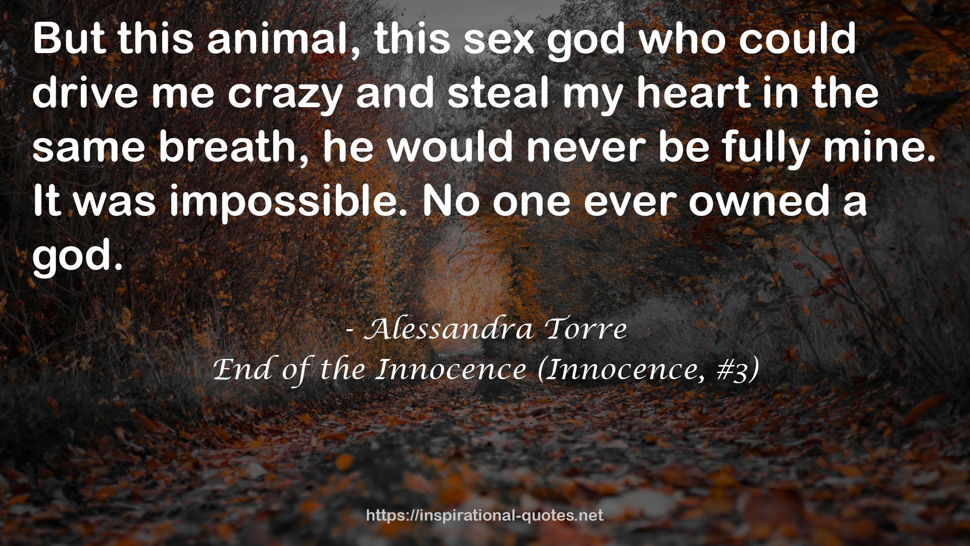 End of the Innocence (Innocence, #3) QUOTES