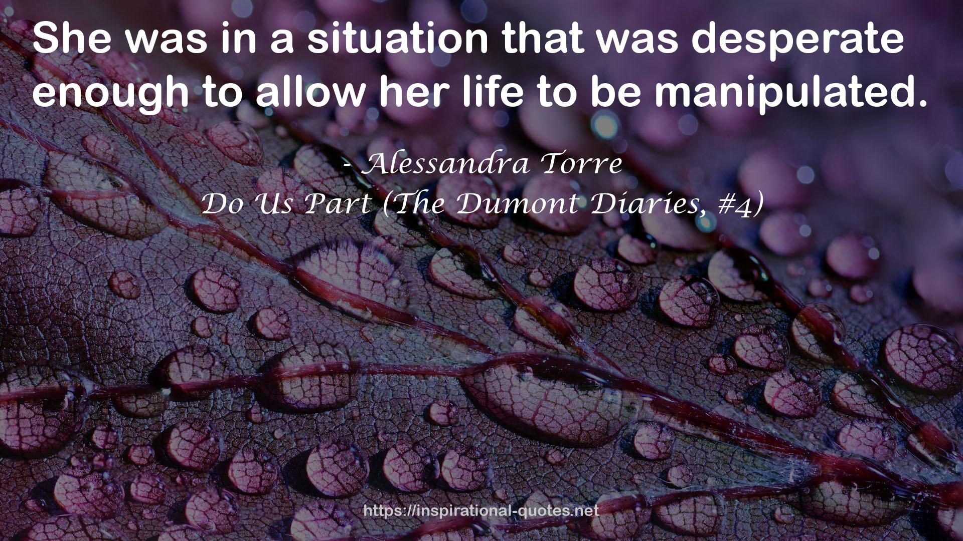 Do Us Part (The Dumont Diaries, #4) QUOTES