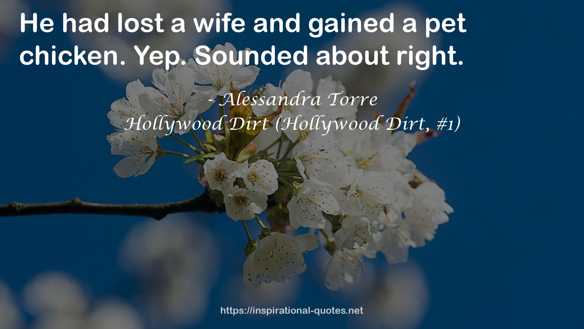 Hollywood Dirt (Hollywood Dirt, #1) QUOTES