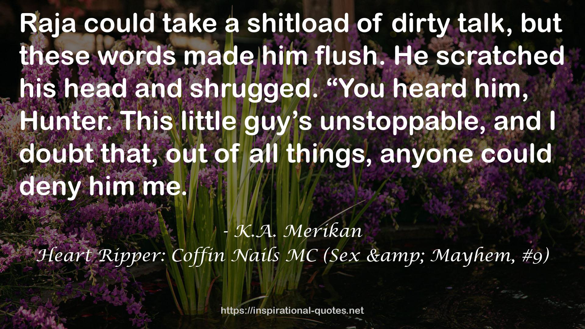 Heart Ripper: Coffin Nails MC (Sex & Mayhem, #9) QUOTES