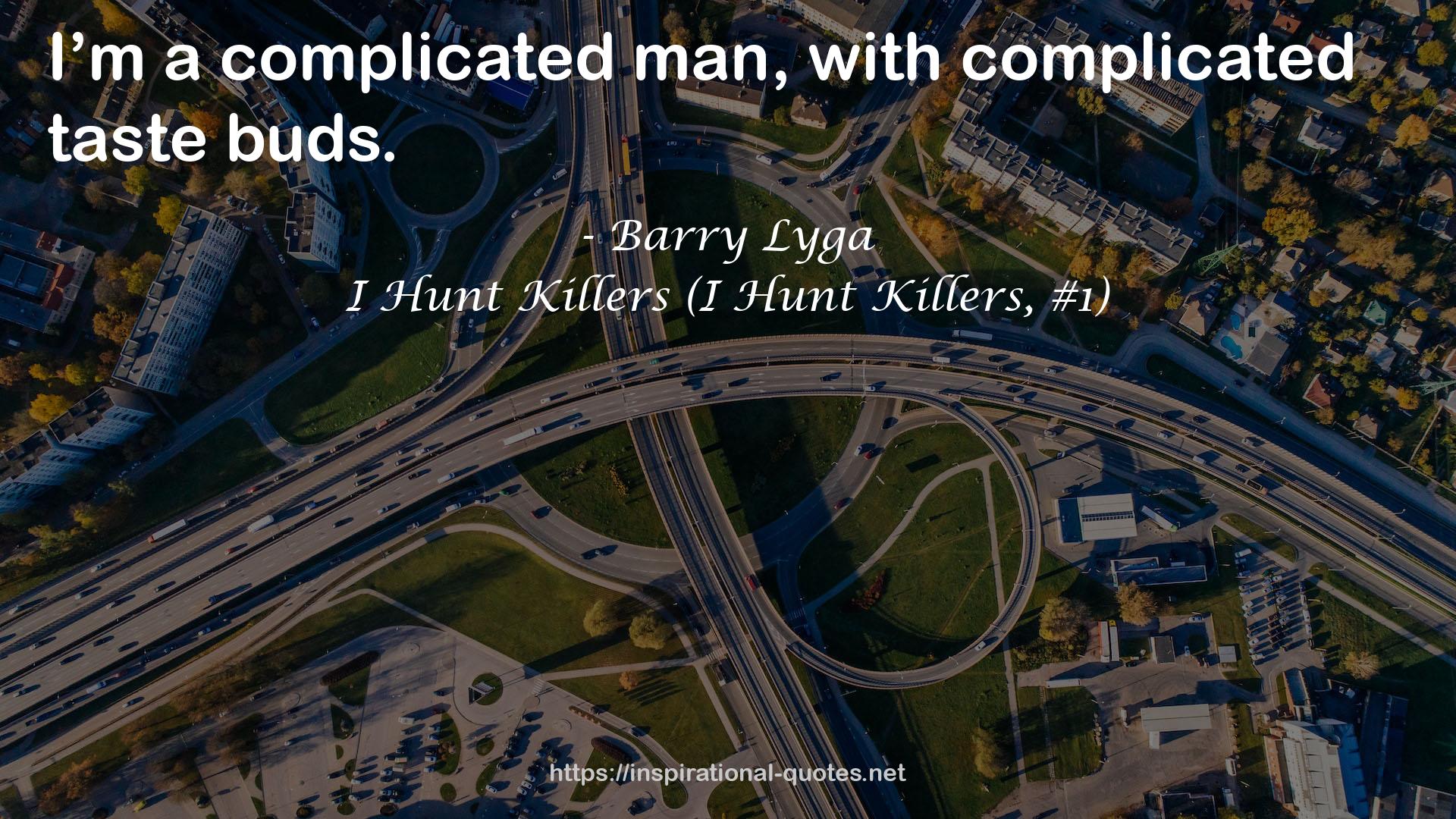 I Hunt Killers (I Hunt Killers, #1) QUOTES