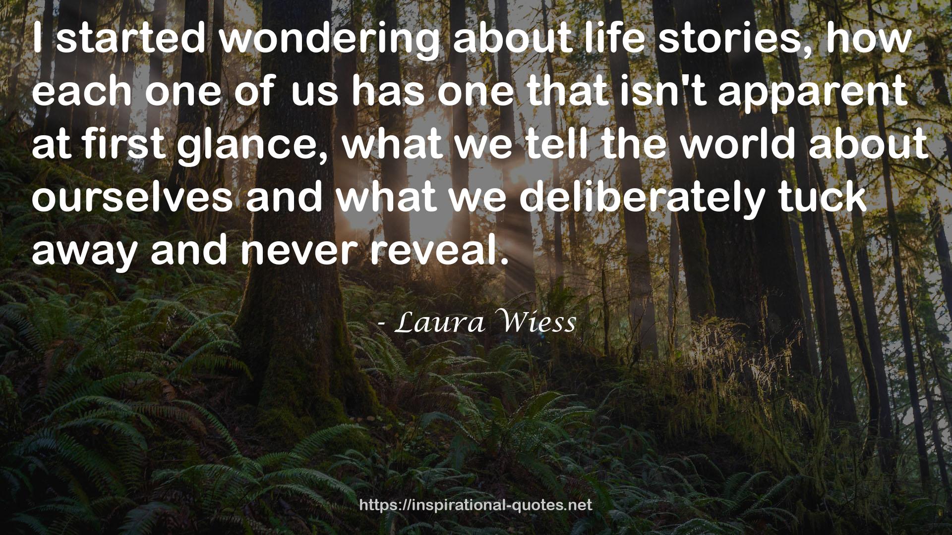 Laura Wiess QUOTES