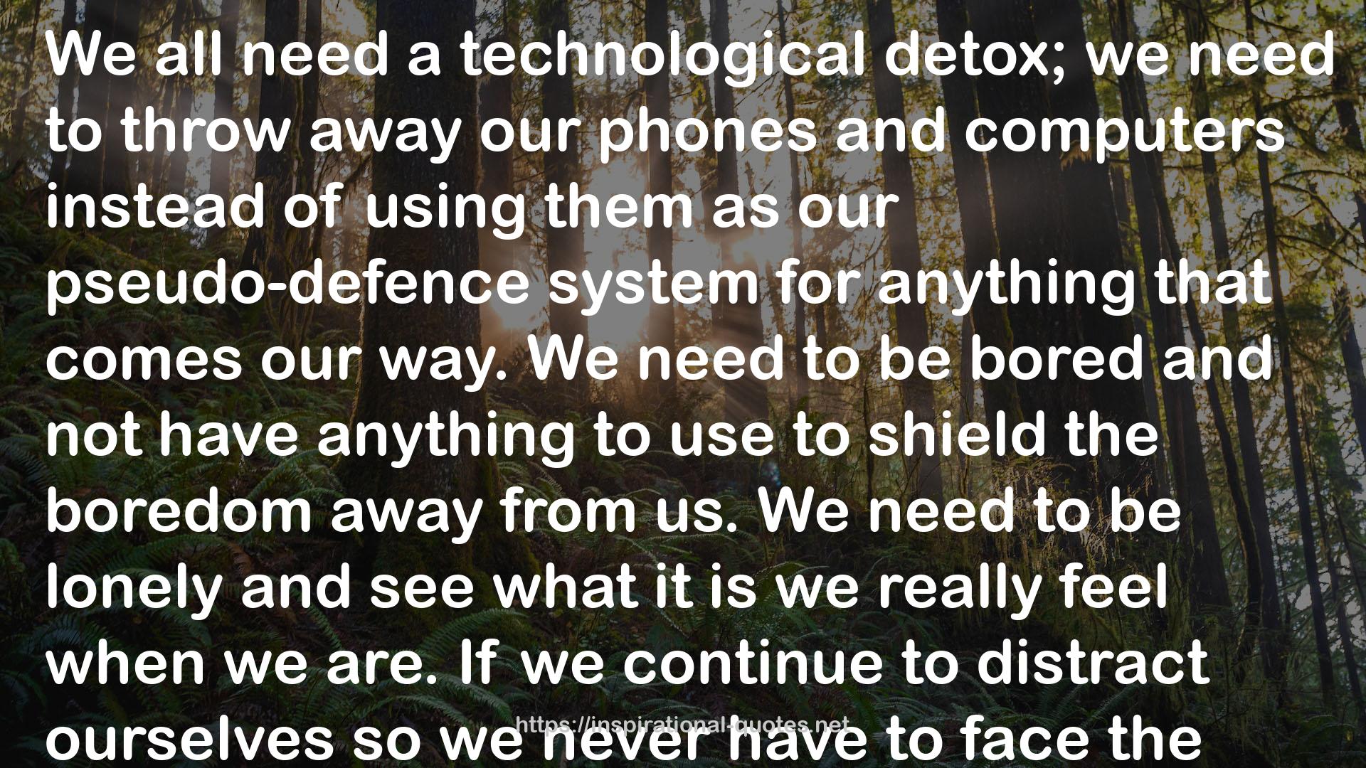 our phones  QUOTES