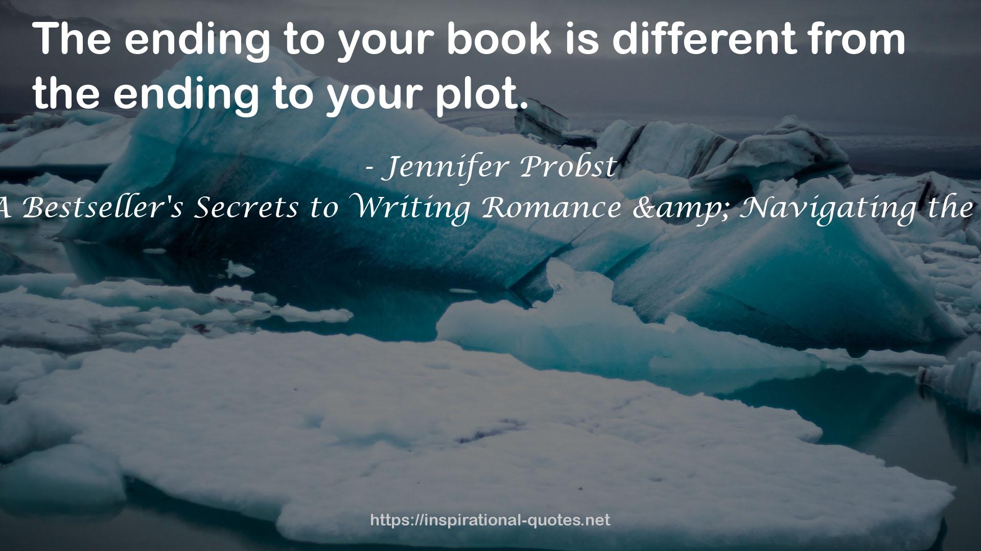 Write Naked: A Bestseller's Secrets to Writing Romance & Navigating the Path to Success QUOTES