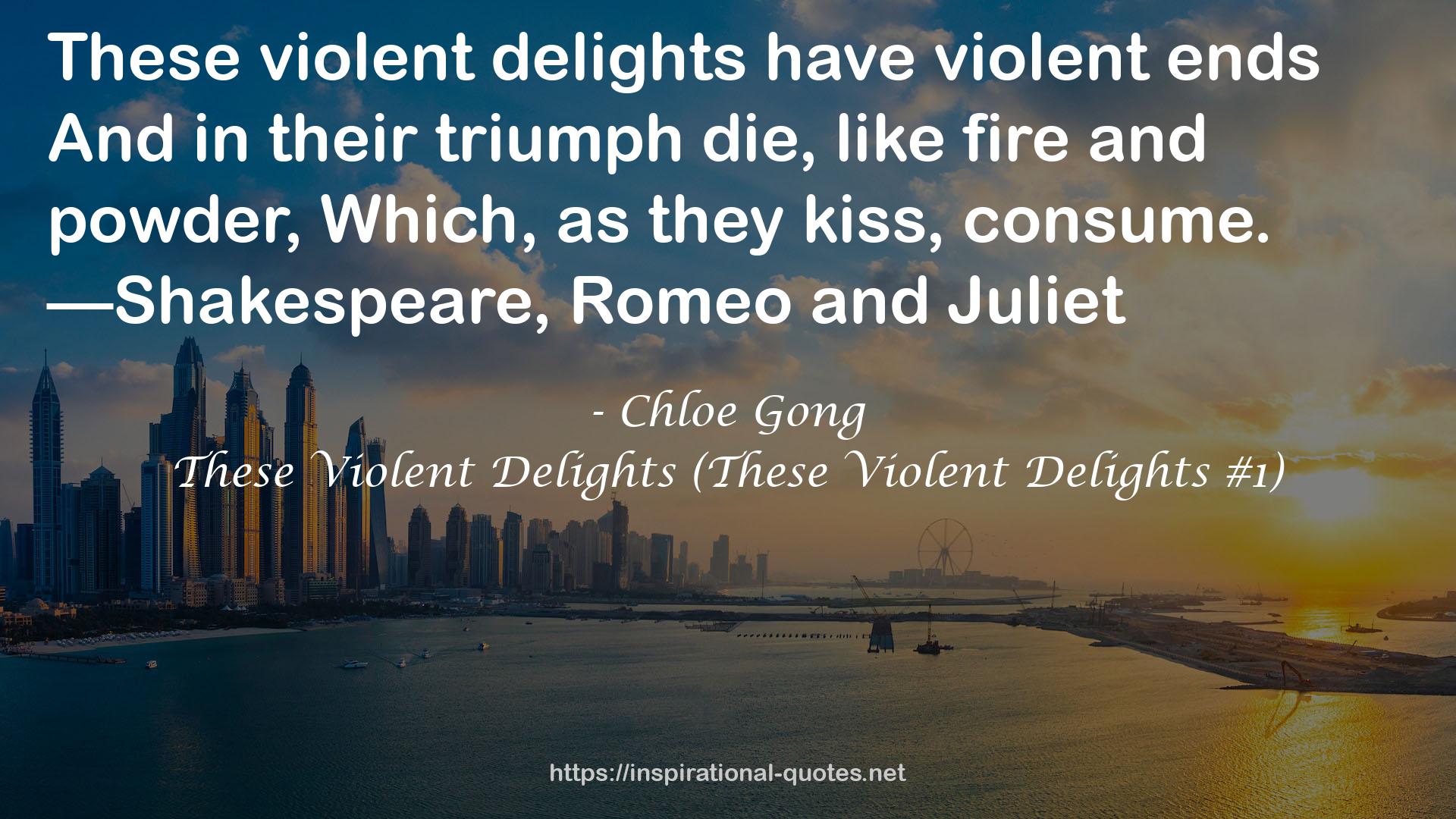 These Violent Delights (These Violent Delights #1) QUOTES