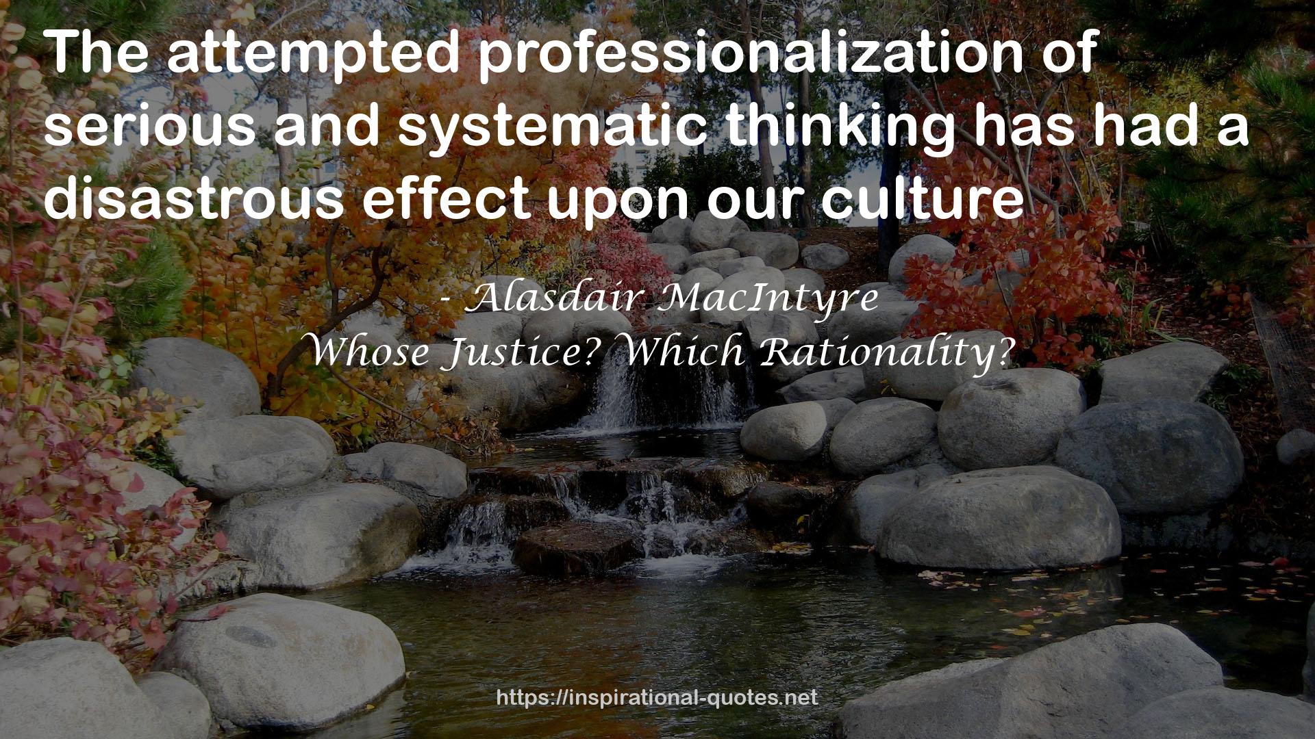 Whose Justice? Which Rationality? QUOTES