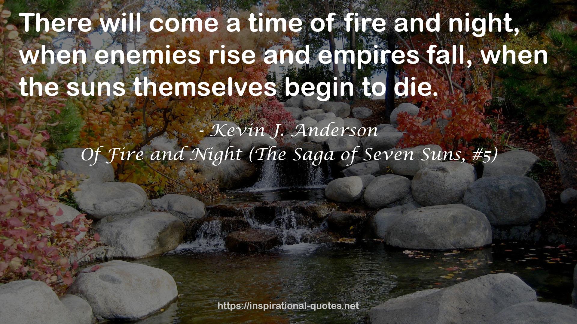 Of Fire and Night (The Saga of Seven Suns, #5) QUOTES