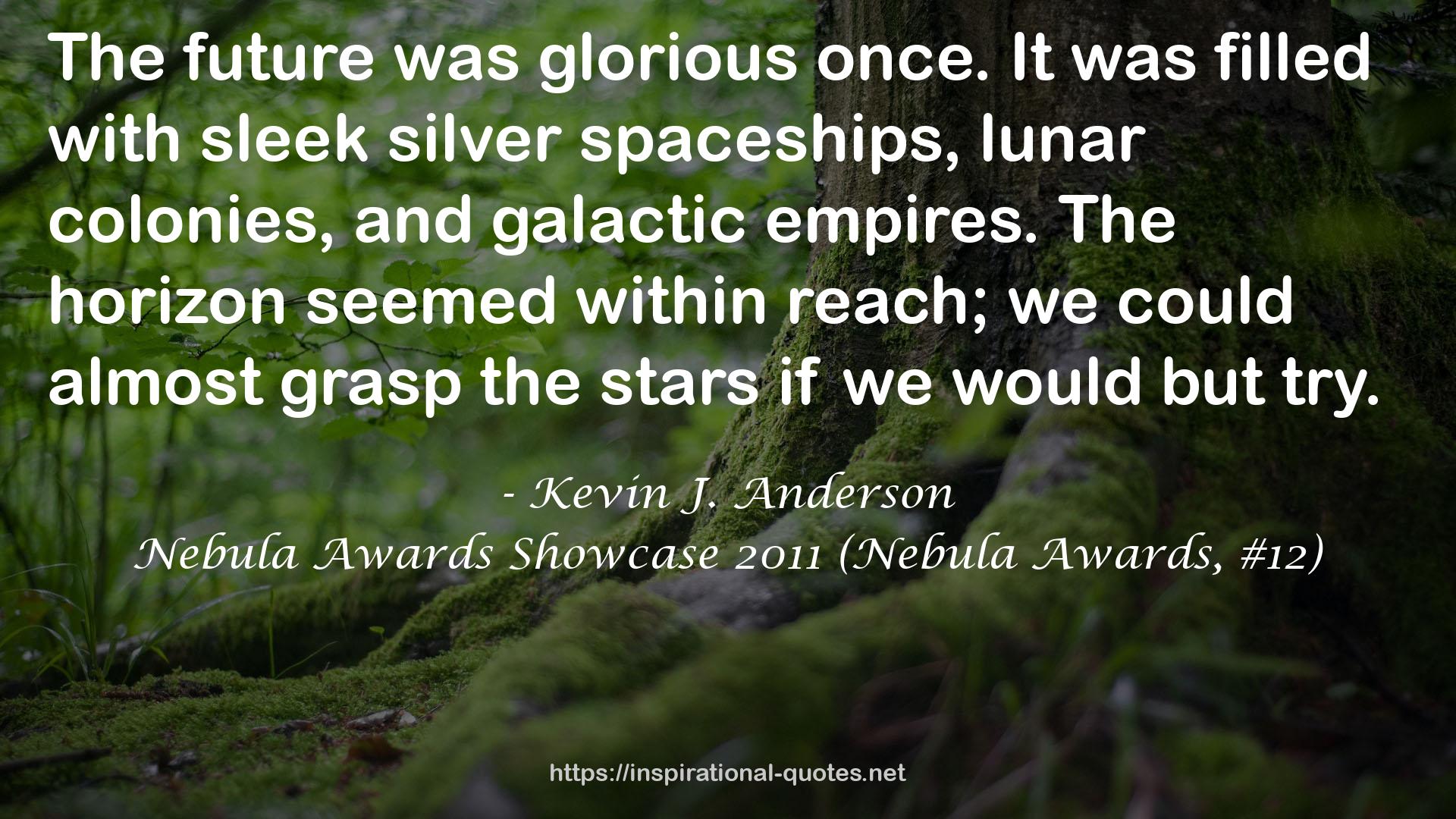 Nebula Awards Showcase 2011 (Nebula Awards, #12) QUOTES