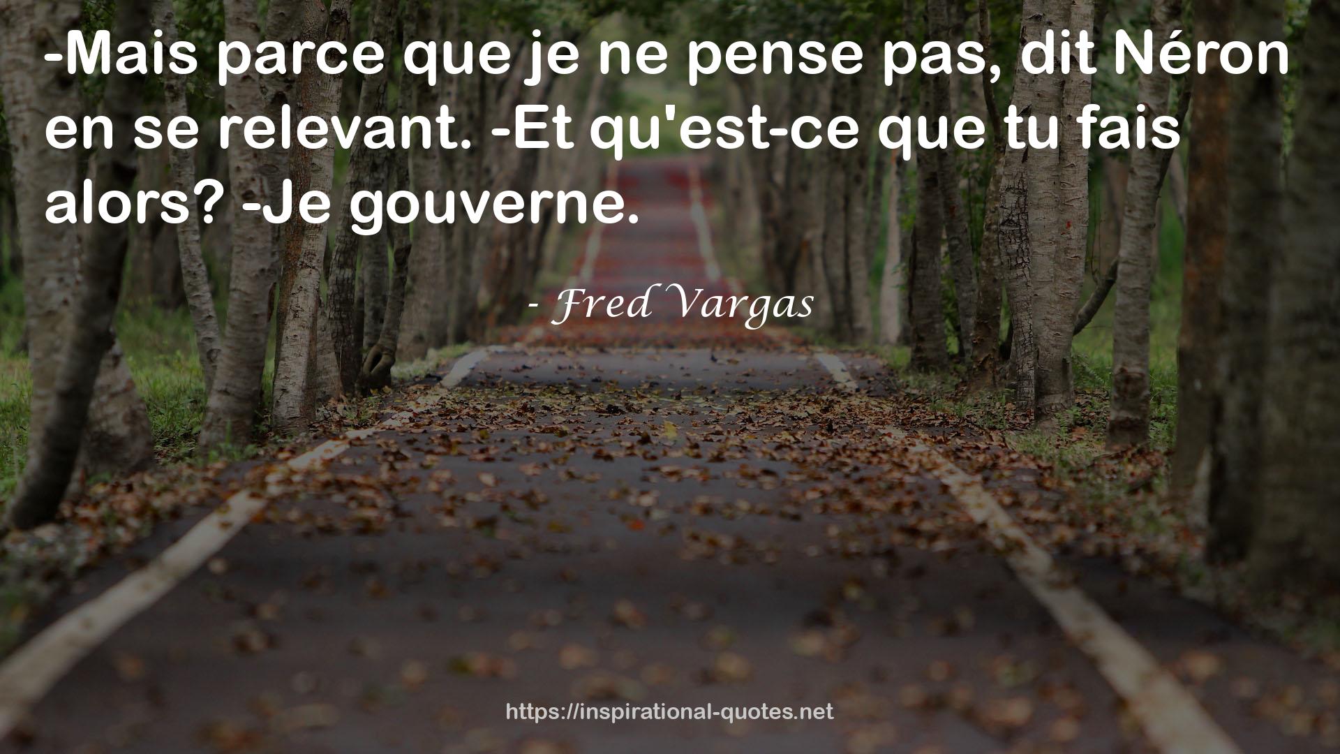Fred Vargas QUOTES