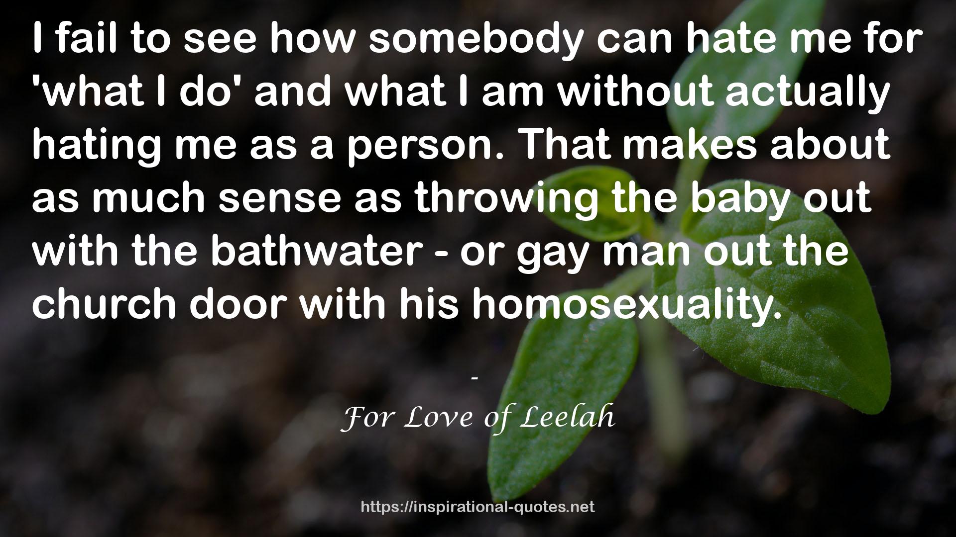 the bathwater - or gay man  QUOTES
