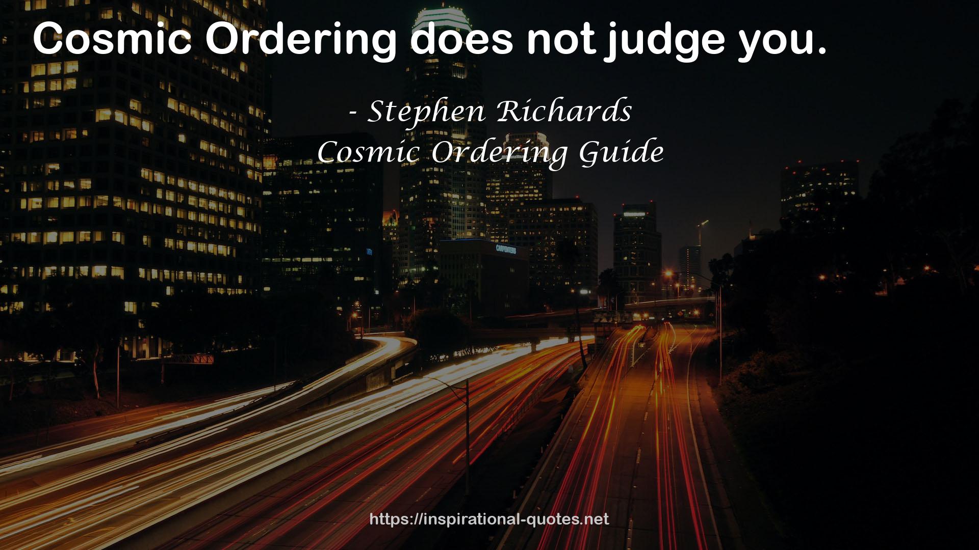 Cosmic Ordering Guide QUOTES