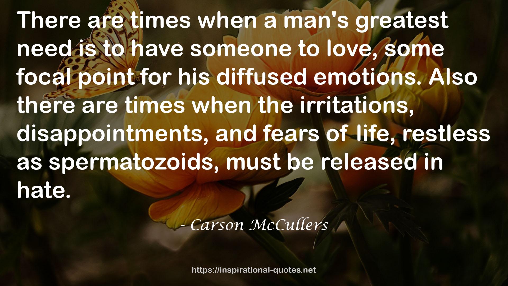 a man's greatest need  QUOTES