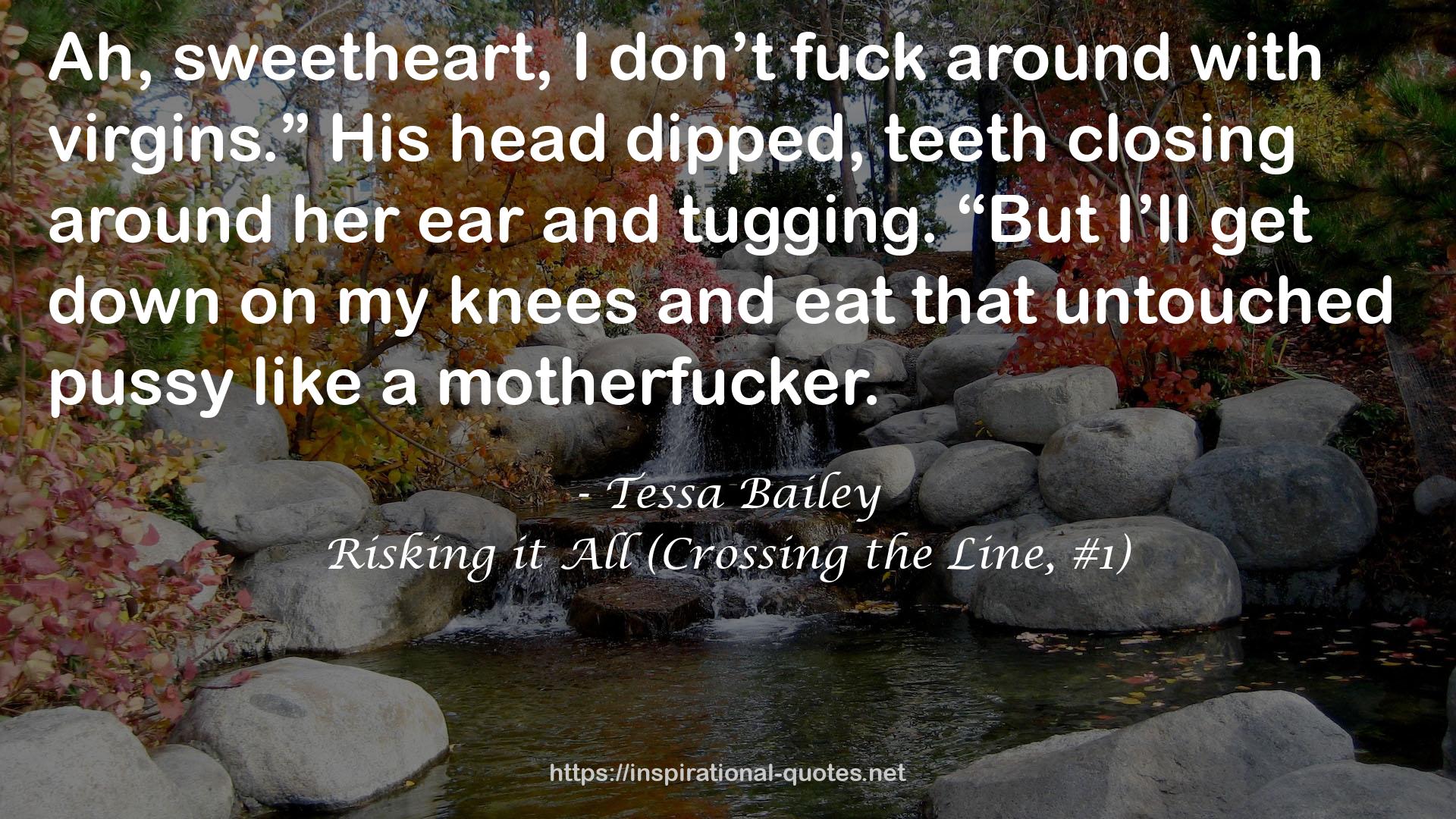 Risking it All (Crossing the Line, #1) QUOTES
