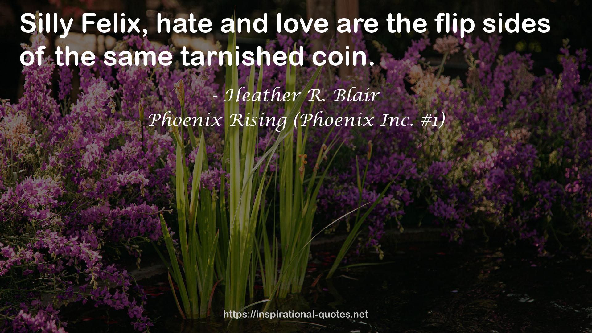 Phoenix Rising (Phoenix Inc. #1) QUOTES