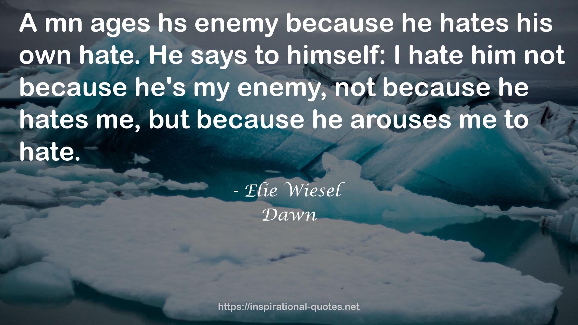 Elie Wiesel QUOTES