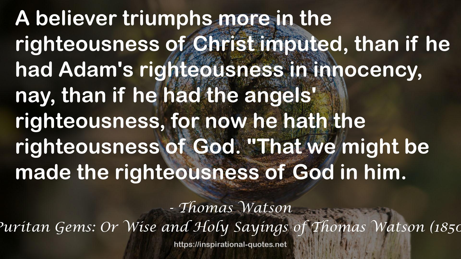 Puritan Gems: Or Wise and Holy Sayings of Thomas Watson (1850) QUOTES