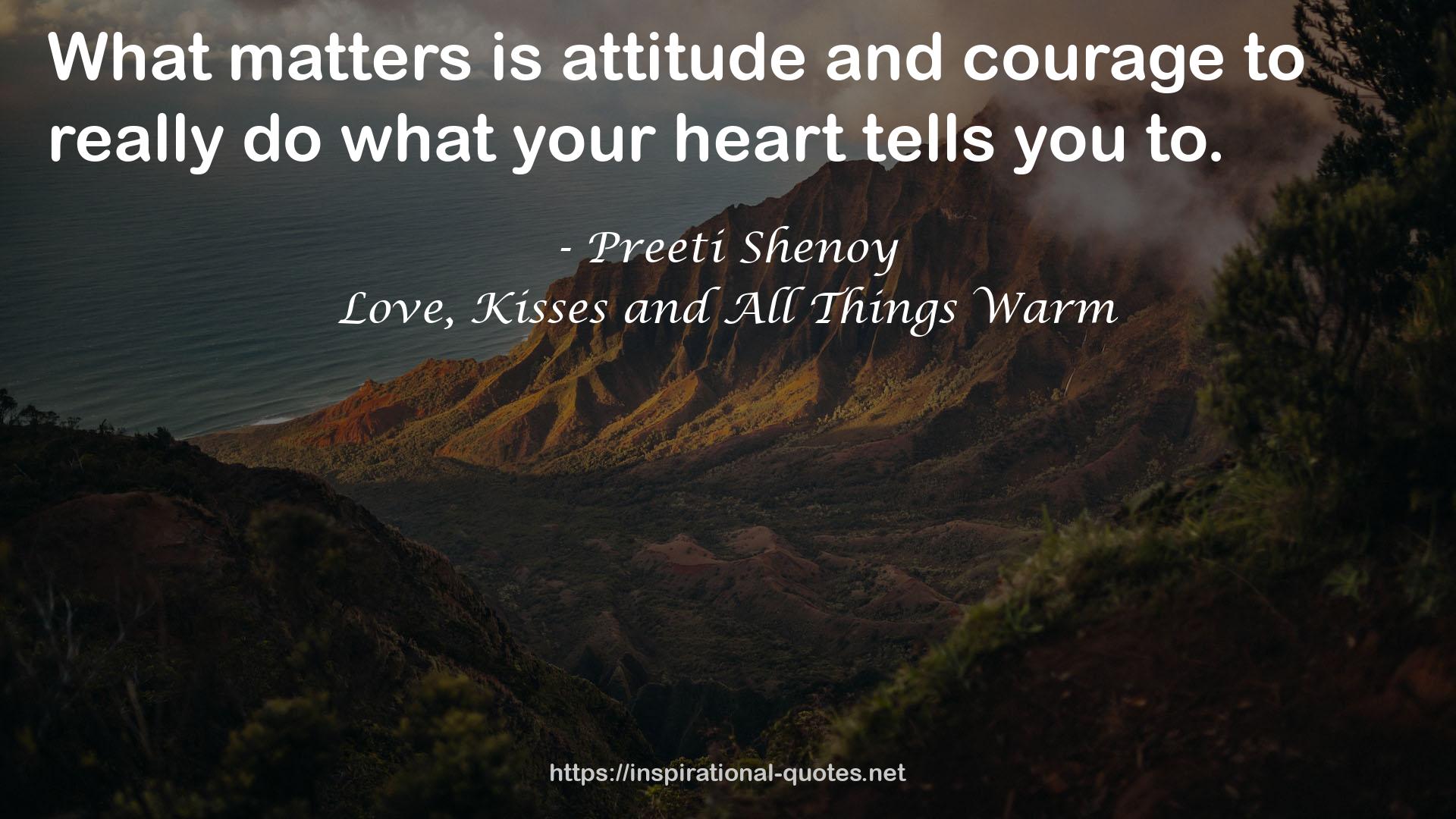 Love, Kisses and All Things Warm QUOTES