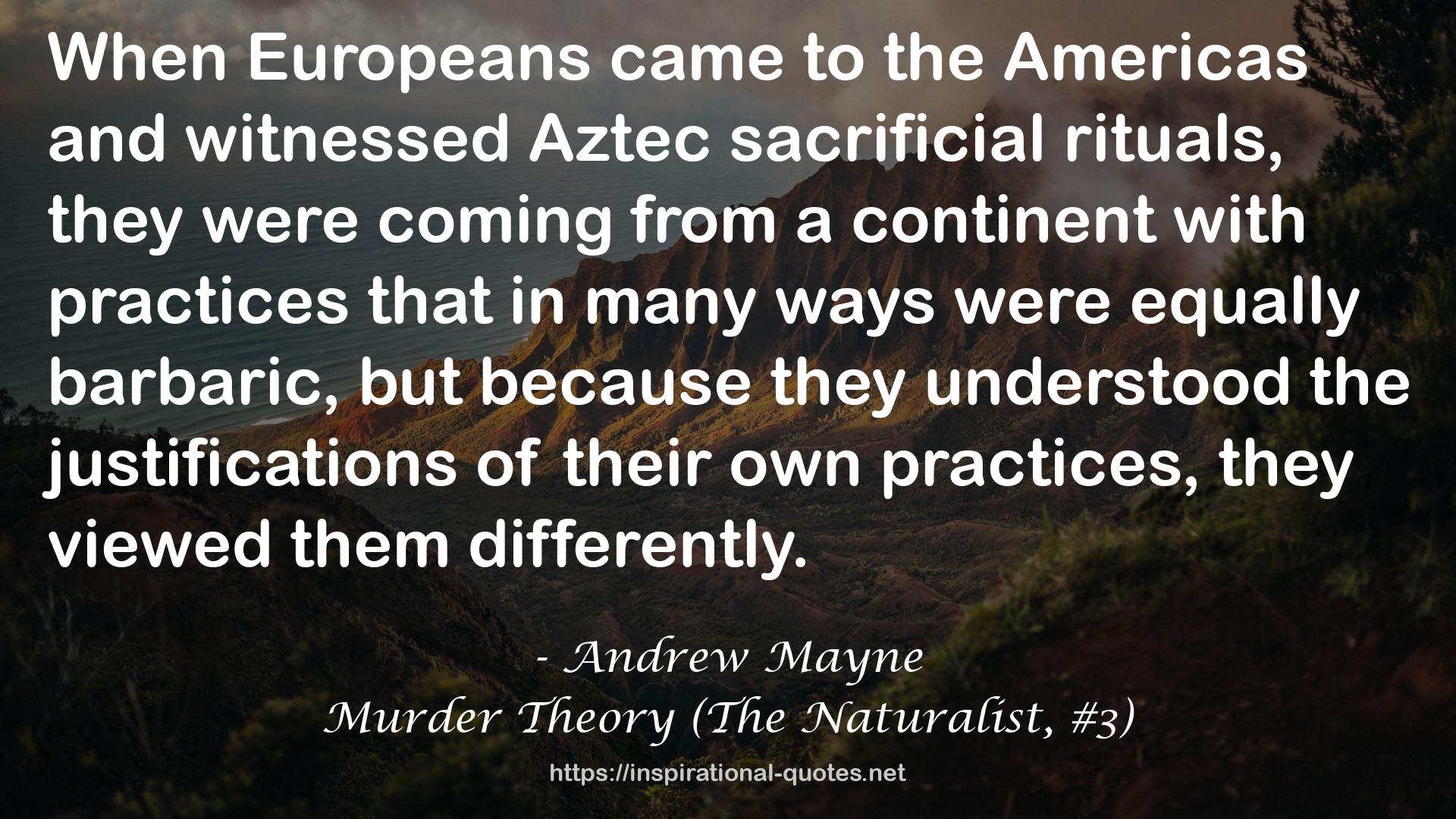 Murder Theory (The Naturalist, #3) QUOTES