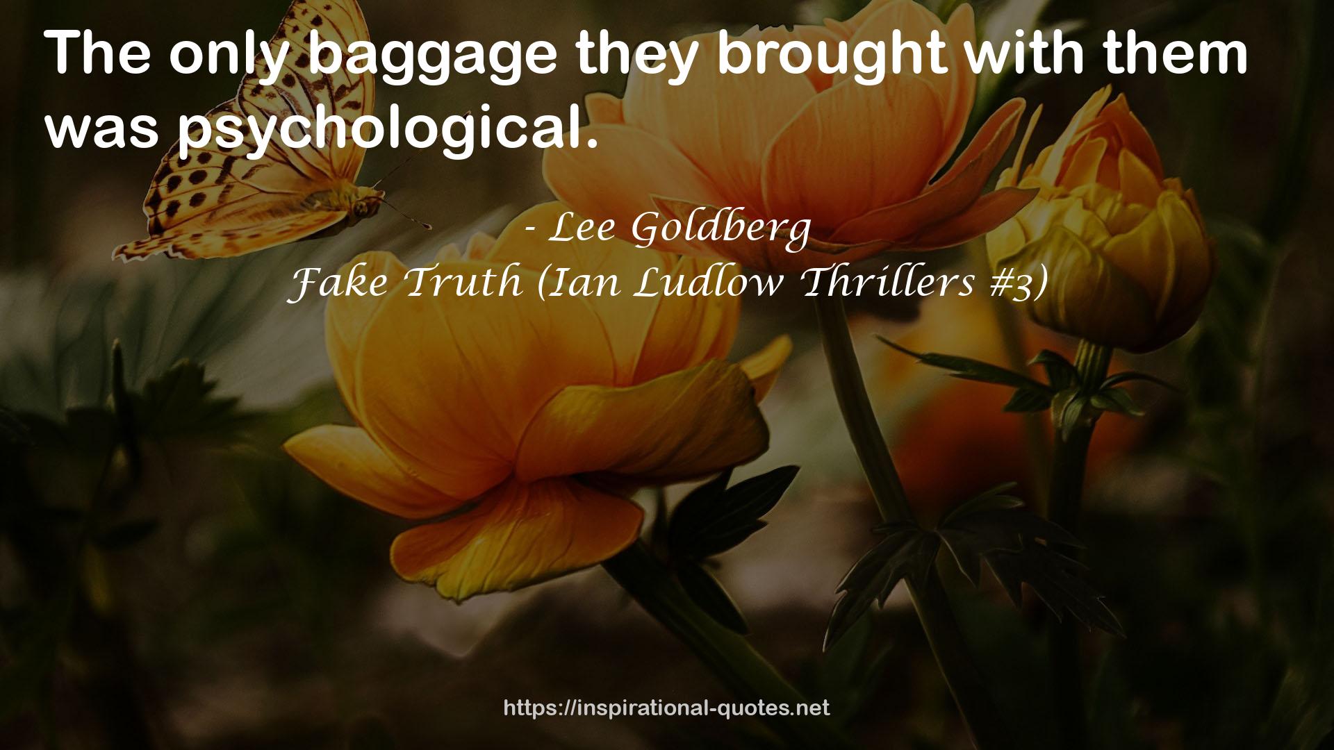 Fake Truth (Ian Ludlow Thrillers #3) QUOTES