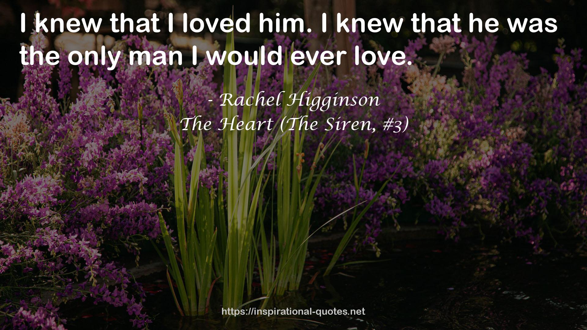 The Heart (The Siren, #3) QUOTES