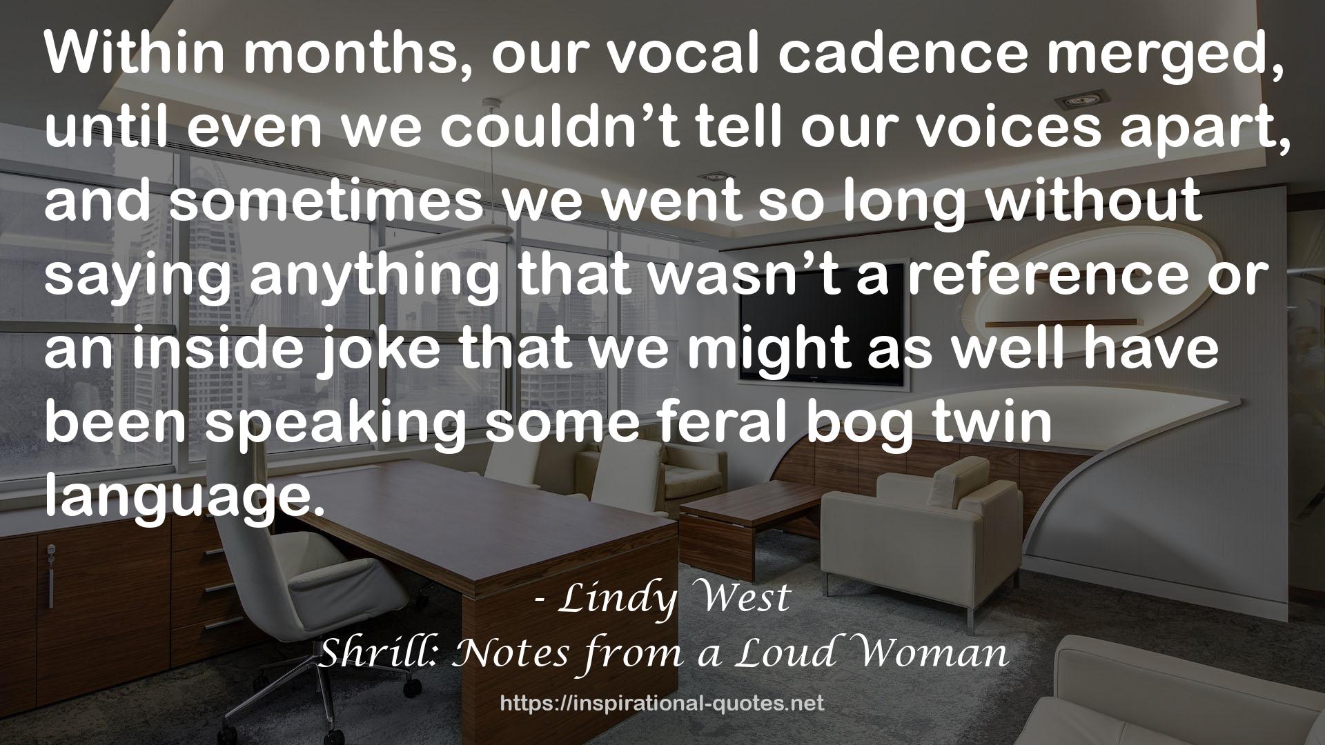 Shrill: Notes from a Loud Woman QUOTES