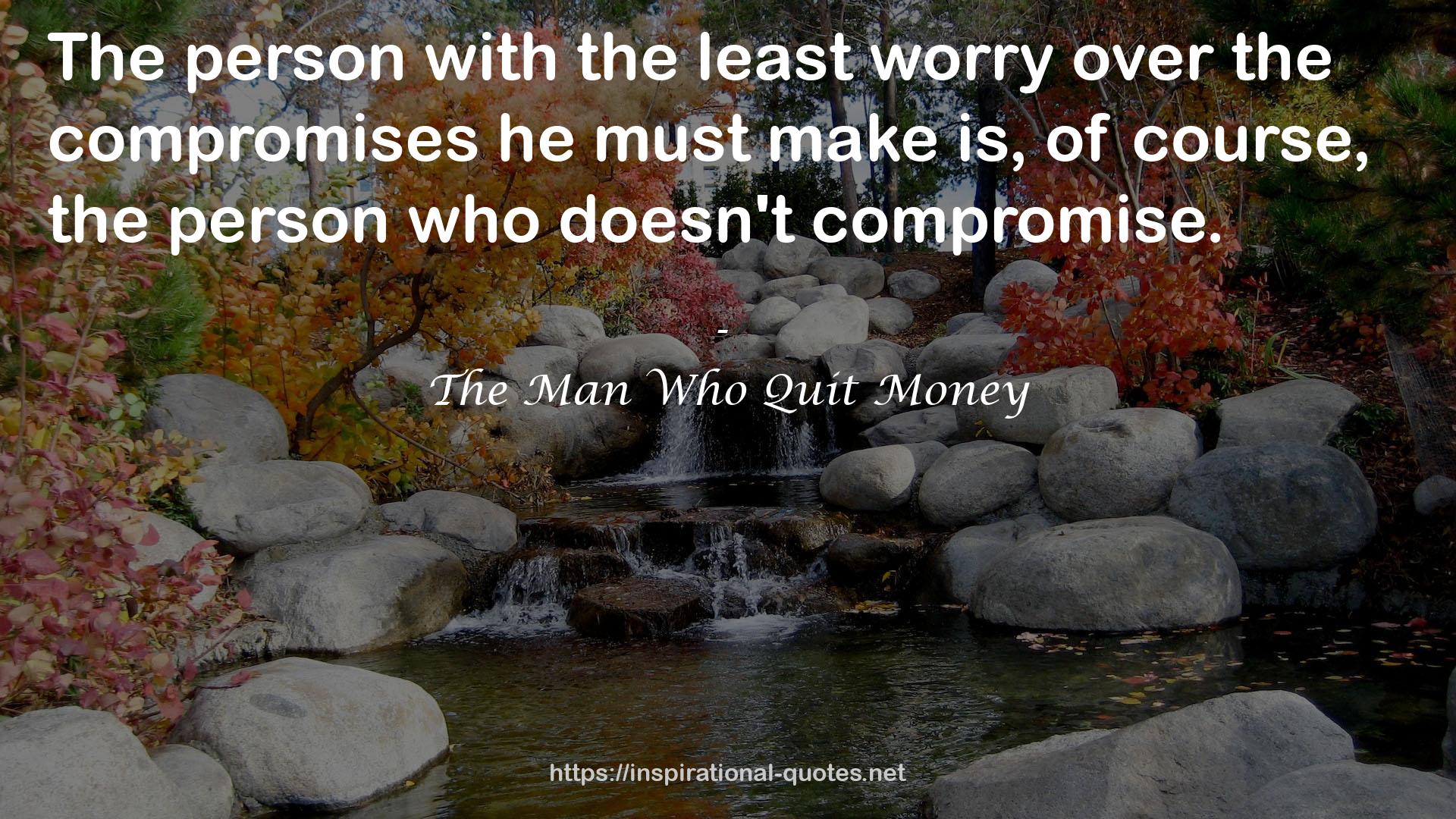 The Man Who Quit Money QUOTES