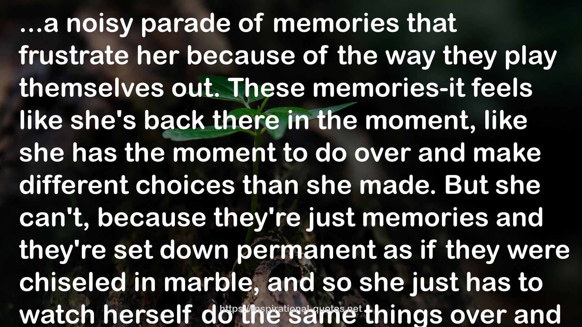 just memories  QUOTES