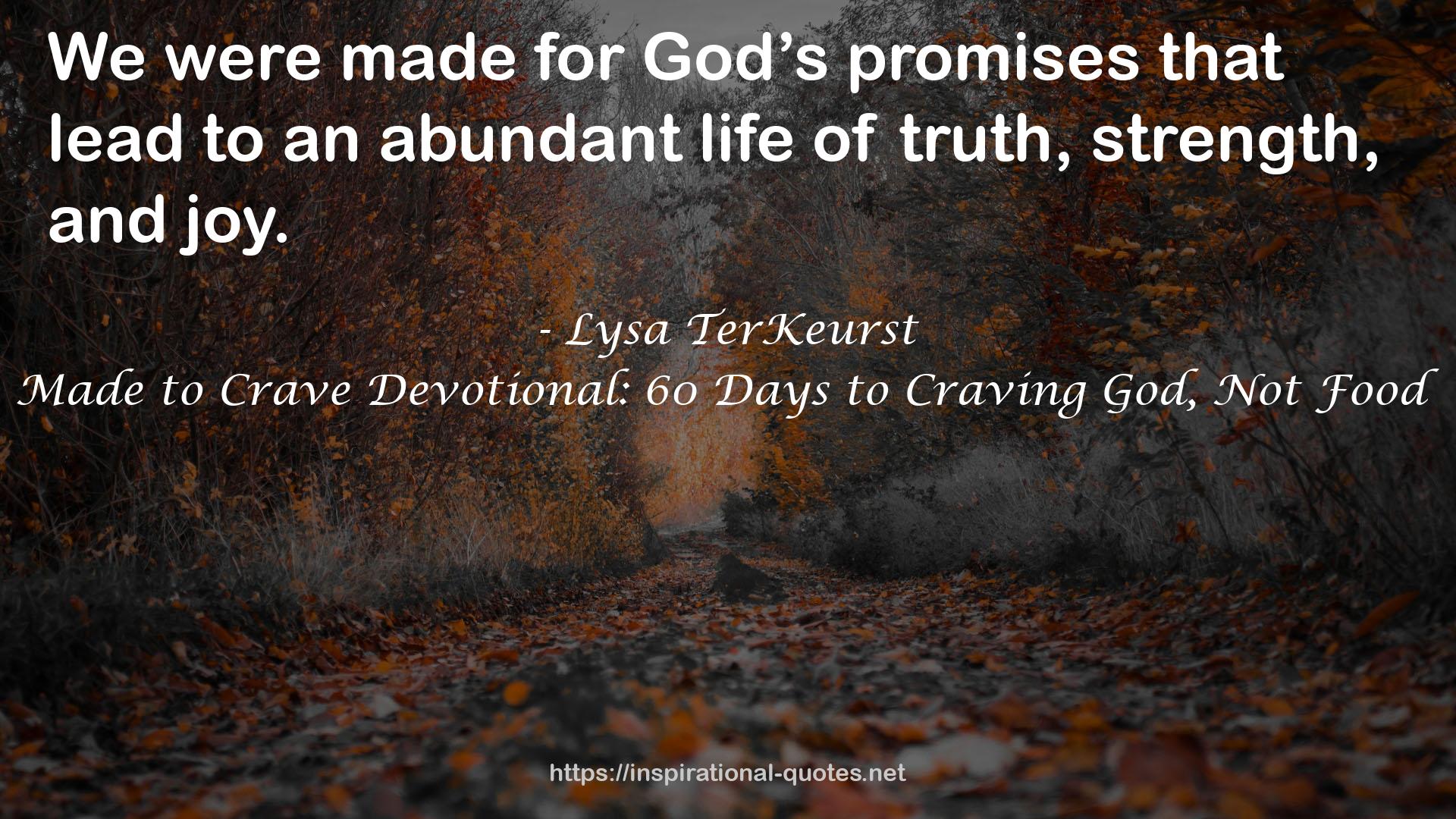 Made to Crave Devotional: 60 Days to Craving God, Not Food QUOTES