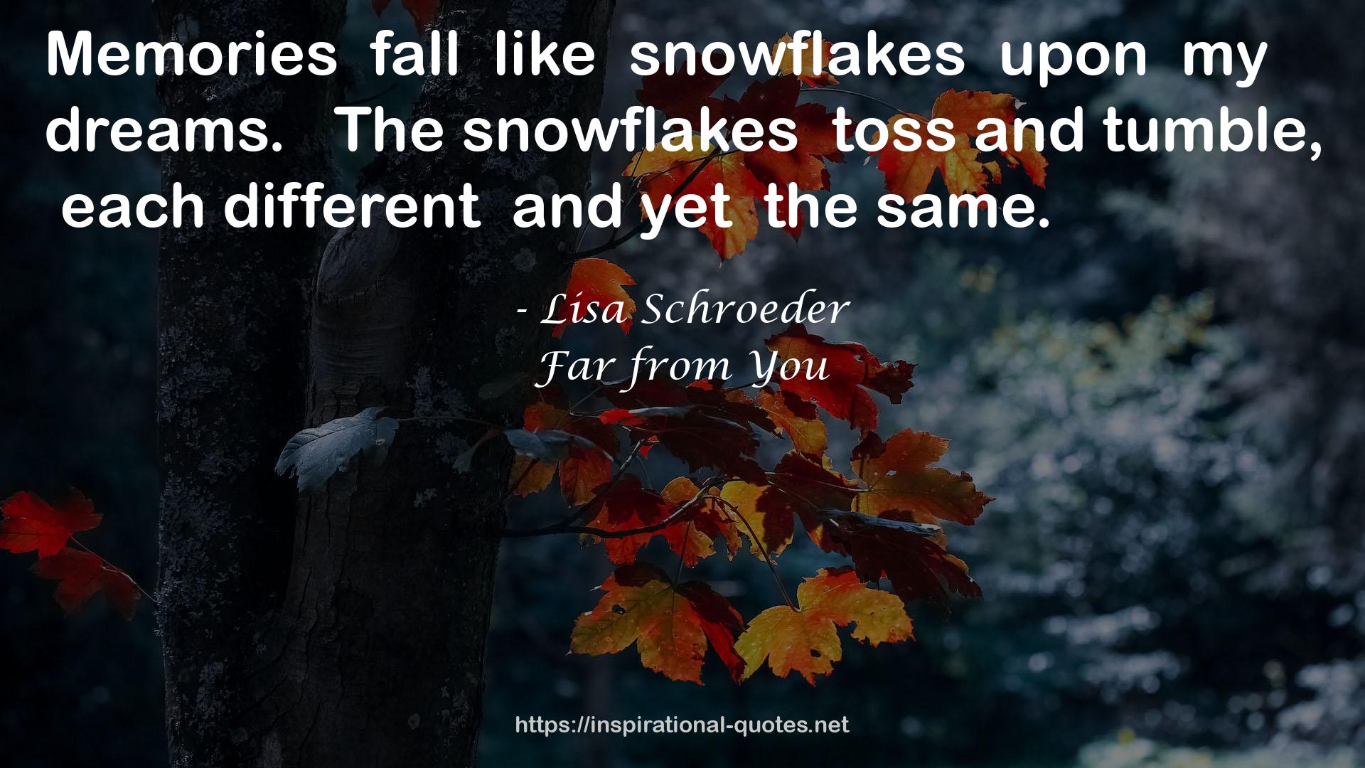 The snowflakes toss  QUOTES
