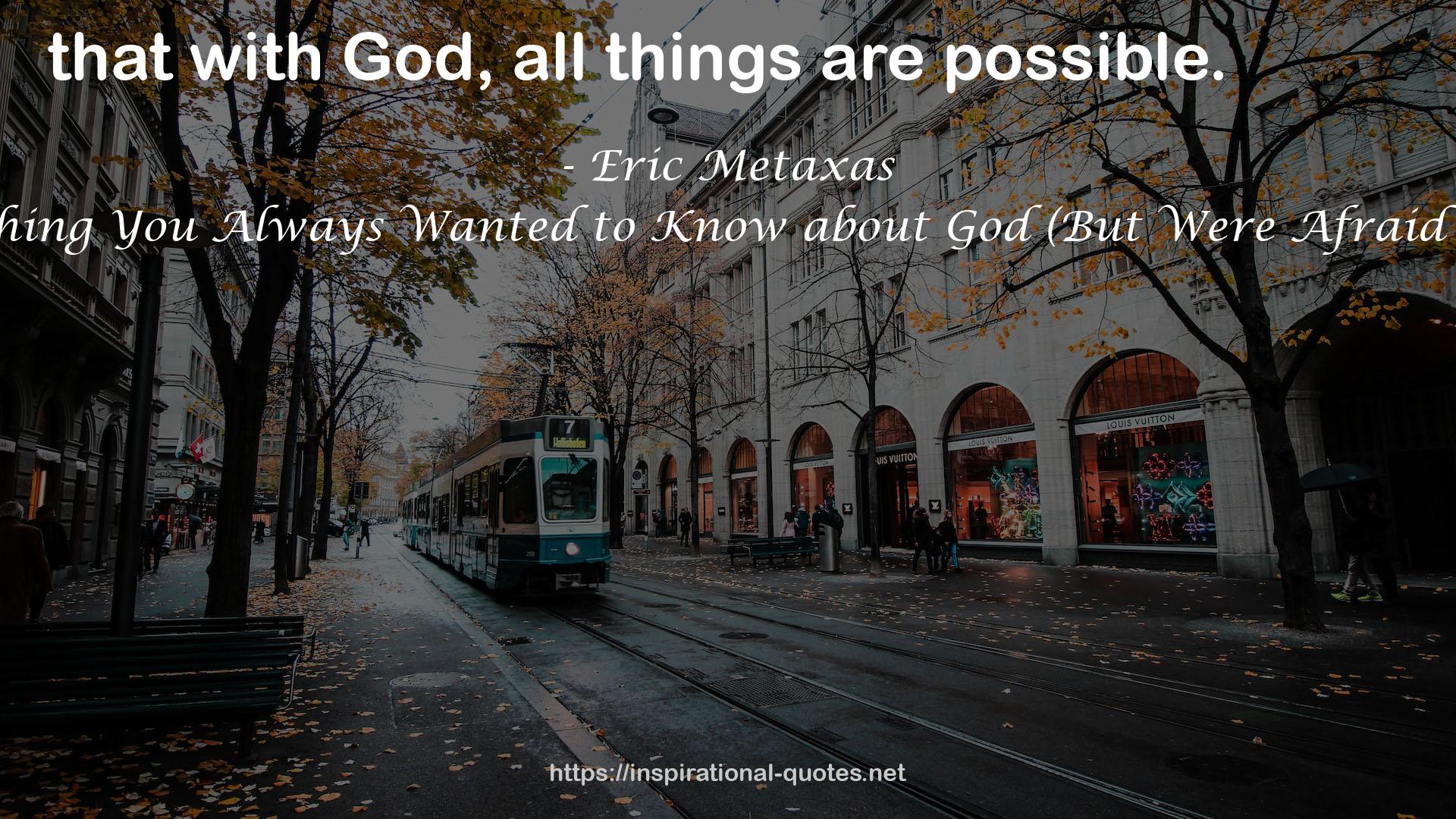 Everything You Always Wanted to Know about God (But Were Afraid to Ask) QUOTES