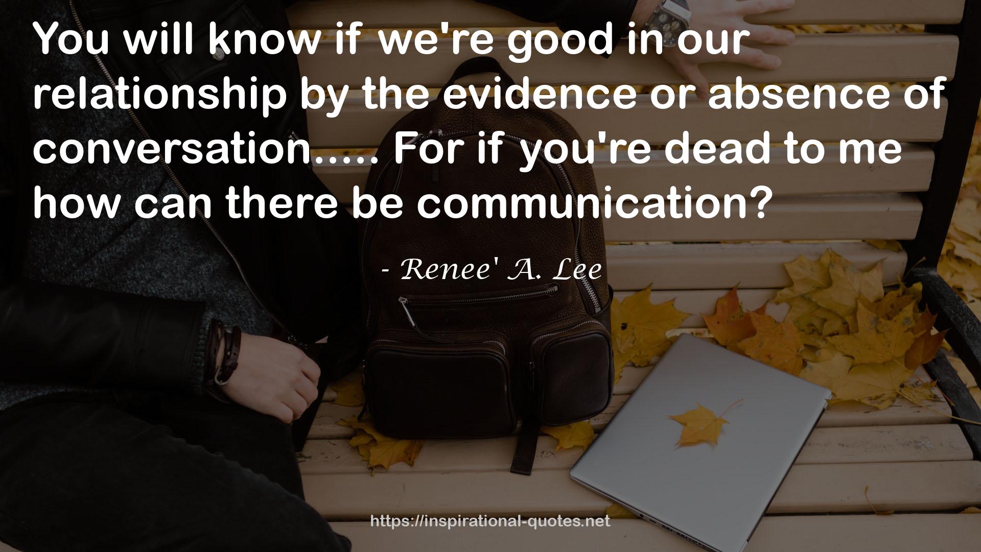 Renee' A. Lee QUOTES