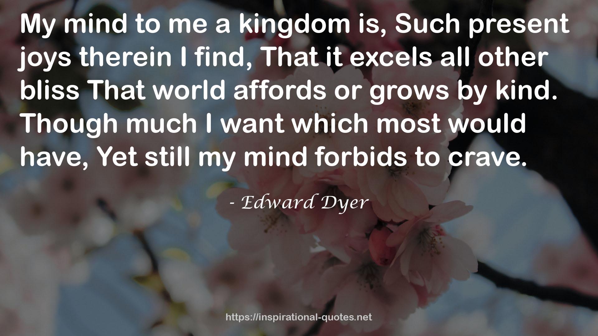 Edward Dyer QUOTES
