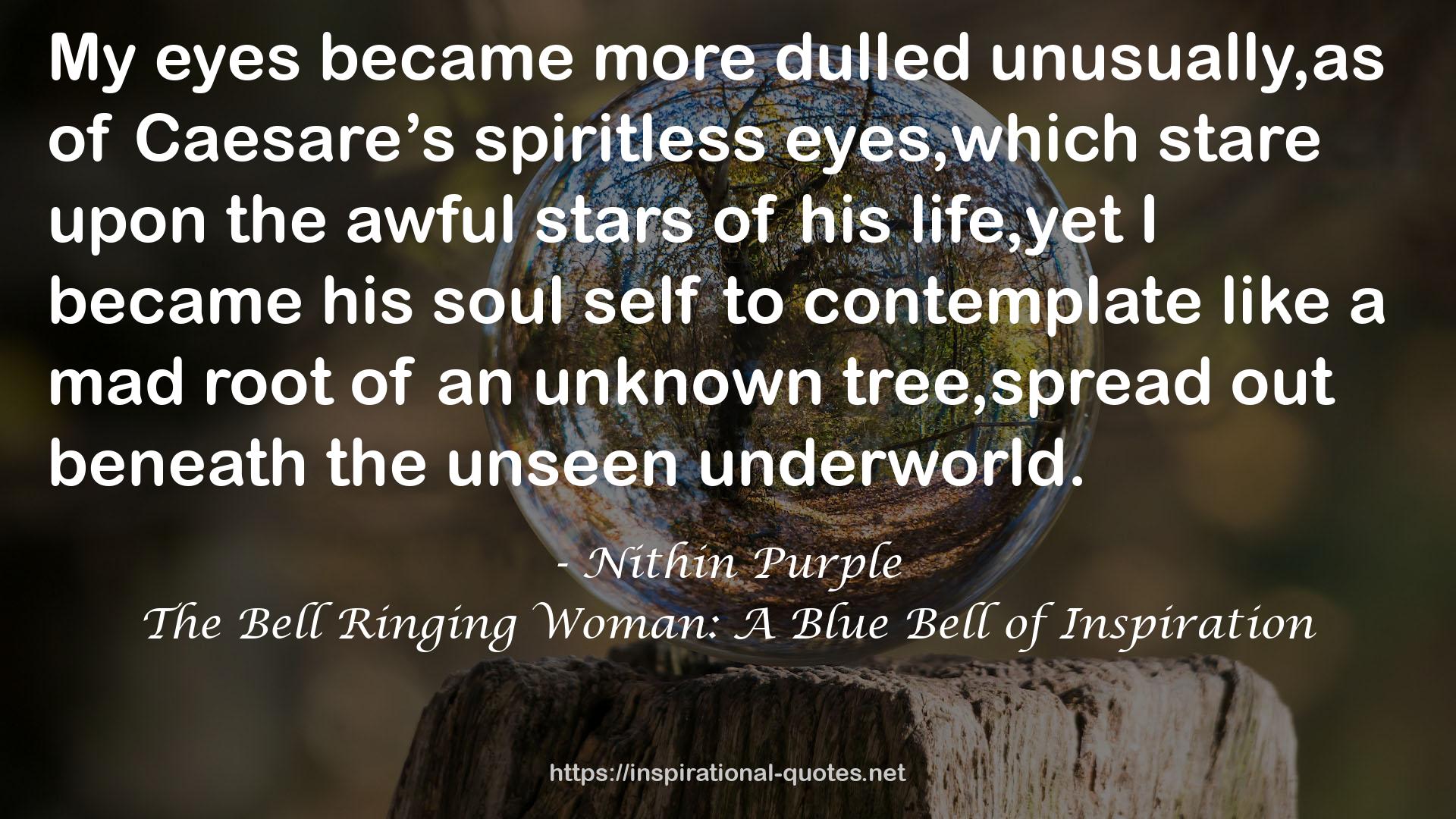 The Bell Ringing Woman: A Blue Bell of Inspiration QUOTES