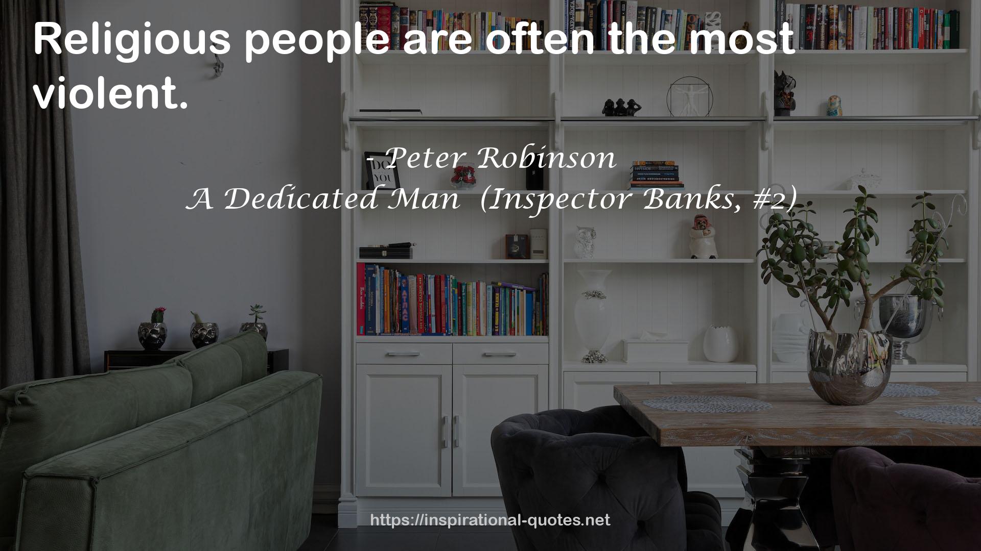 A Dedicated Man  (Inspector Banks, #2) QUOTES