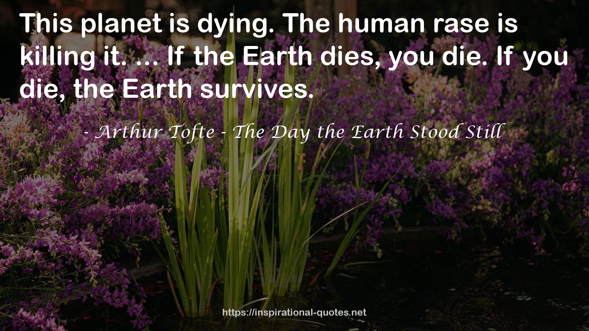 Arthur Tofte - The Day the Earth Stood Still QUOTES