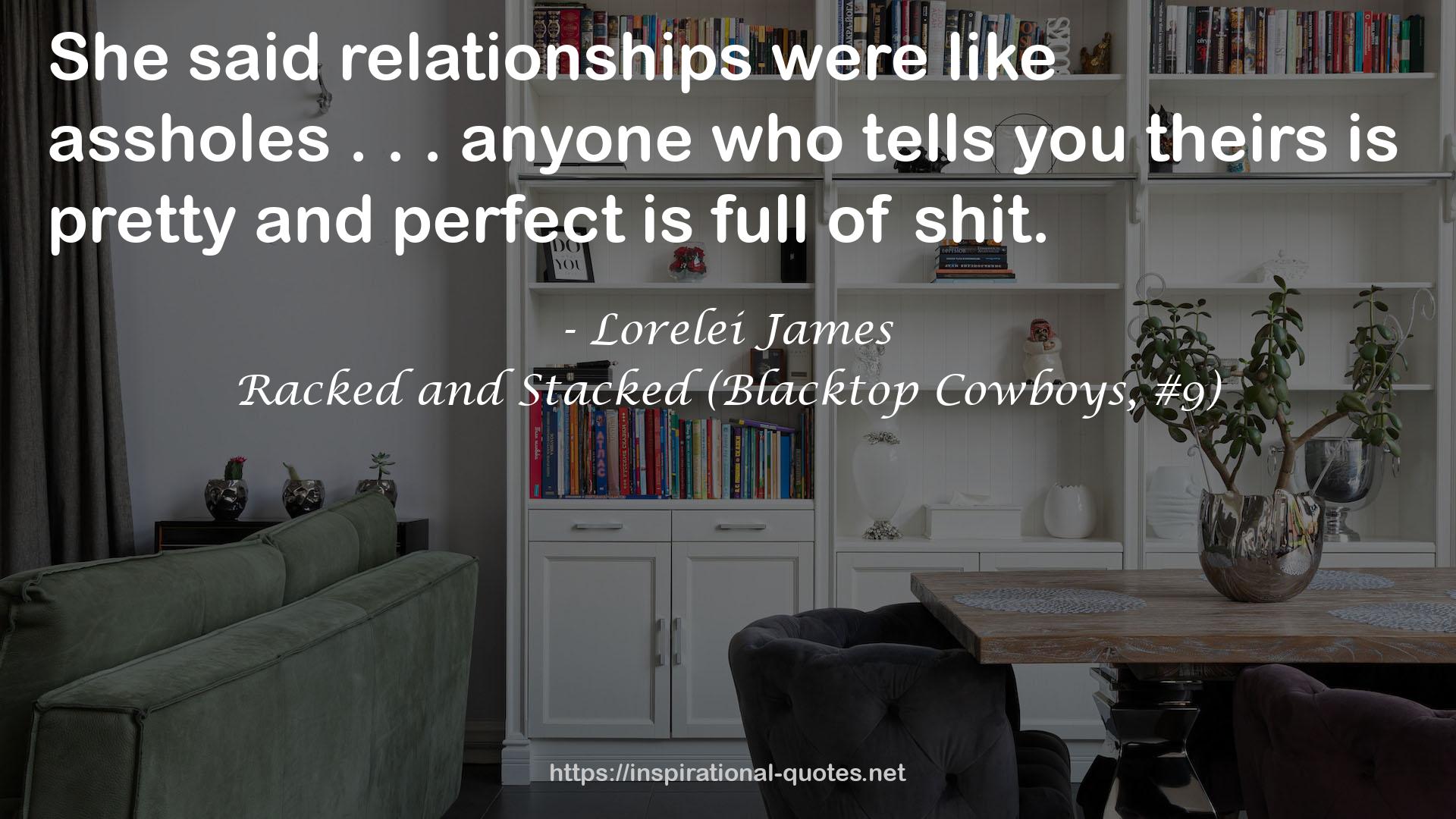 Racked and Stacked (Blacktop Cowboys, #9) QUOTES