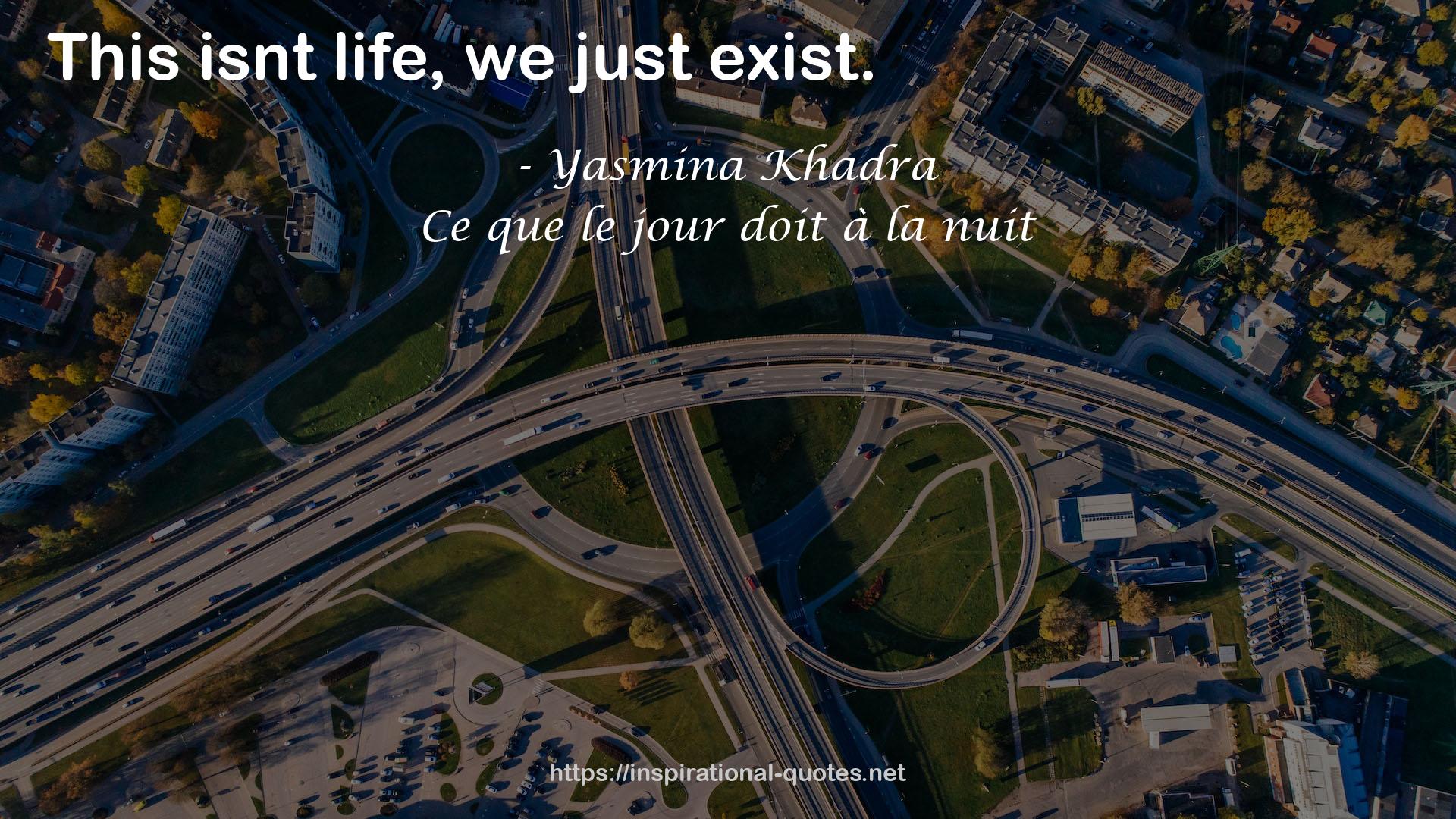 Yasmina Khadra QUOTES