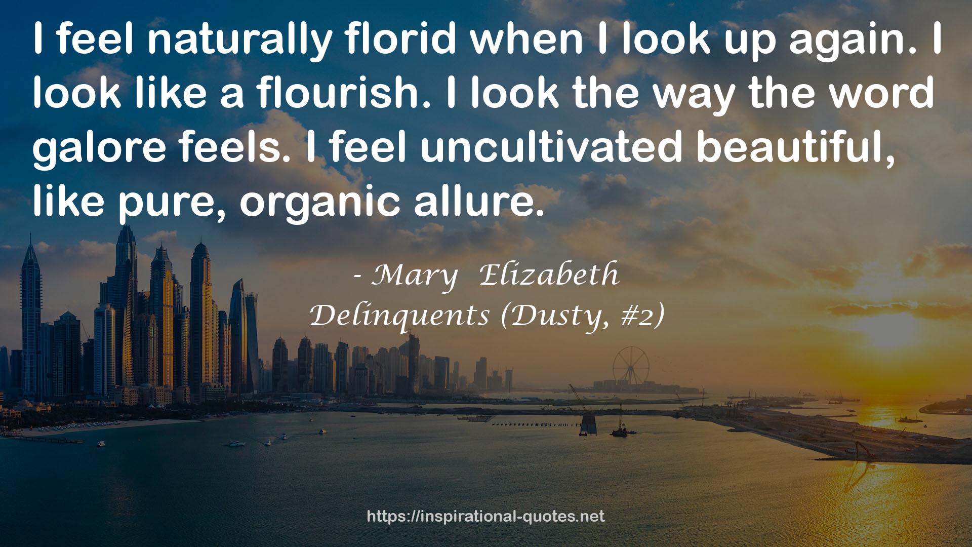 Mary  Elizabeth QUOTES