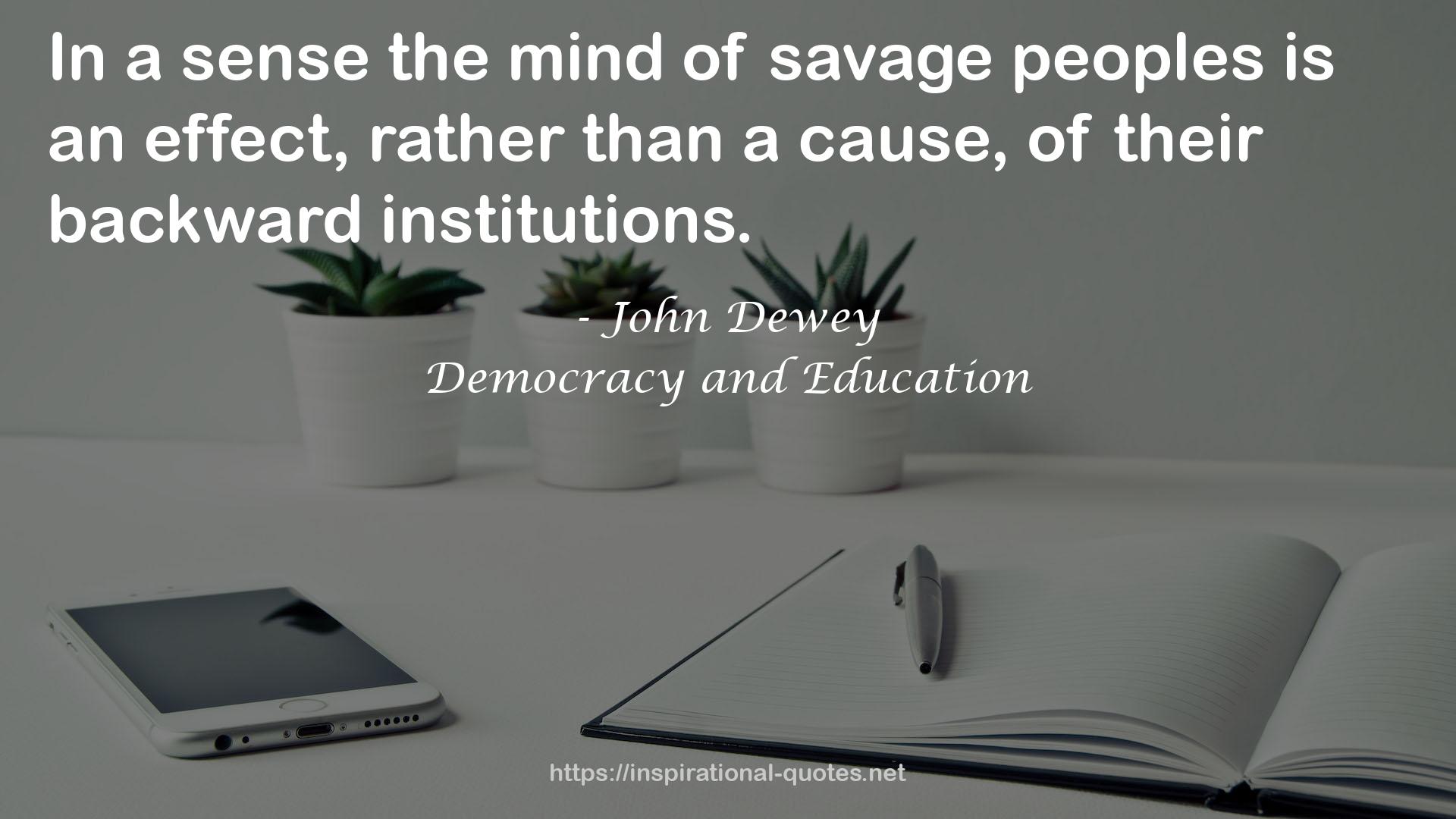 Democracy and Education QUOTES