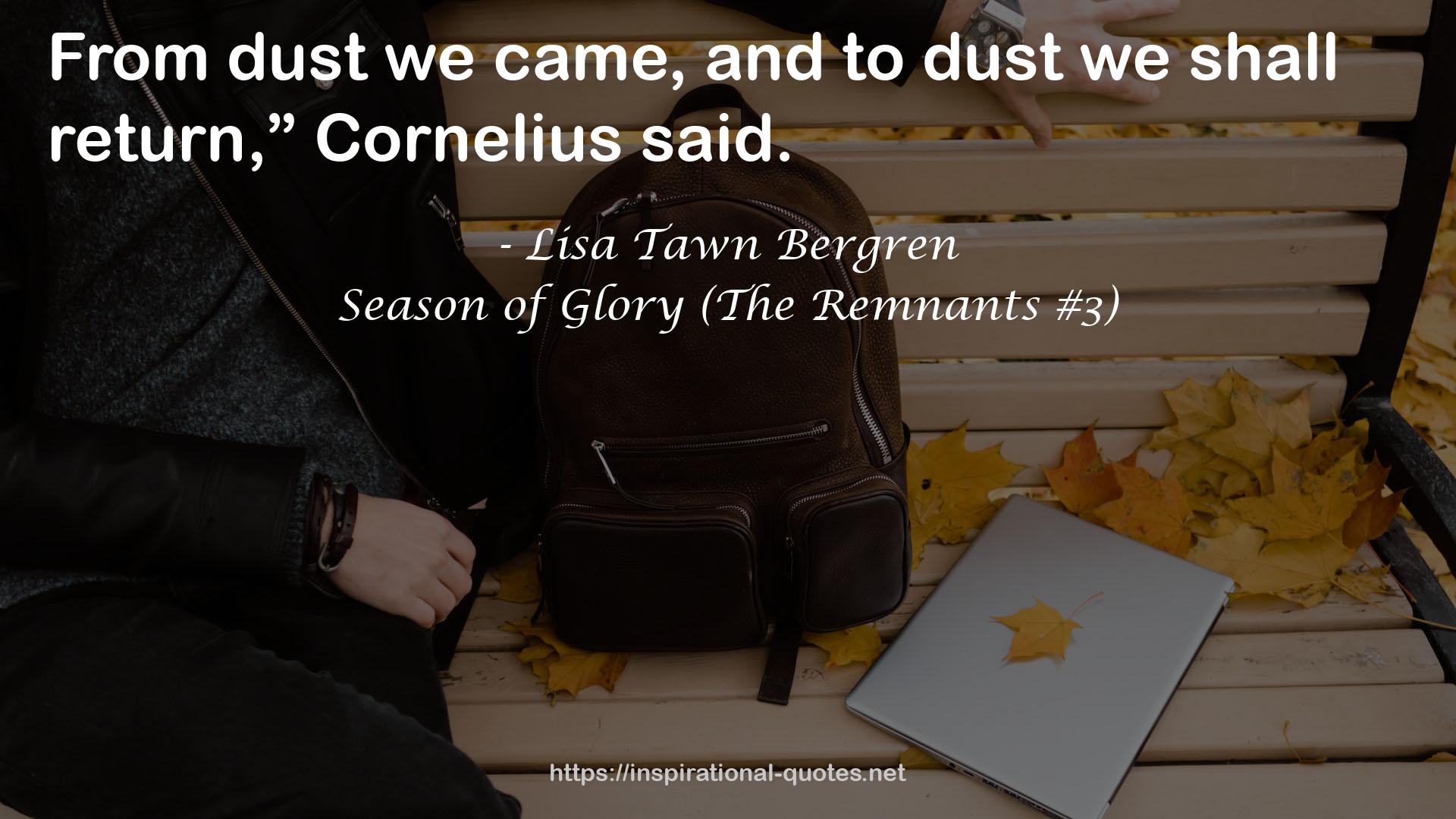 Season of Glory (The Remnants #3) QUOTES
