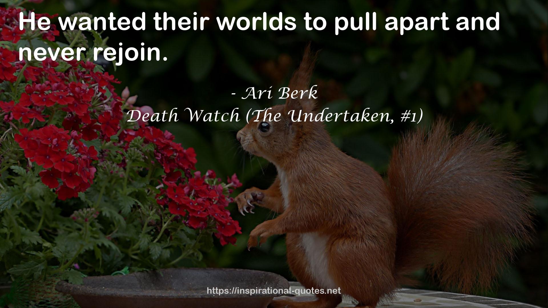 Death Watch (The Undertaken, #1) QUOTES